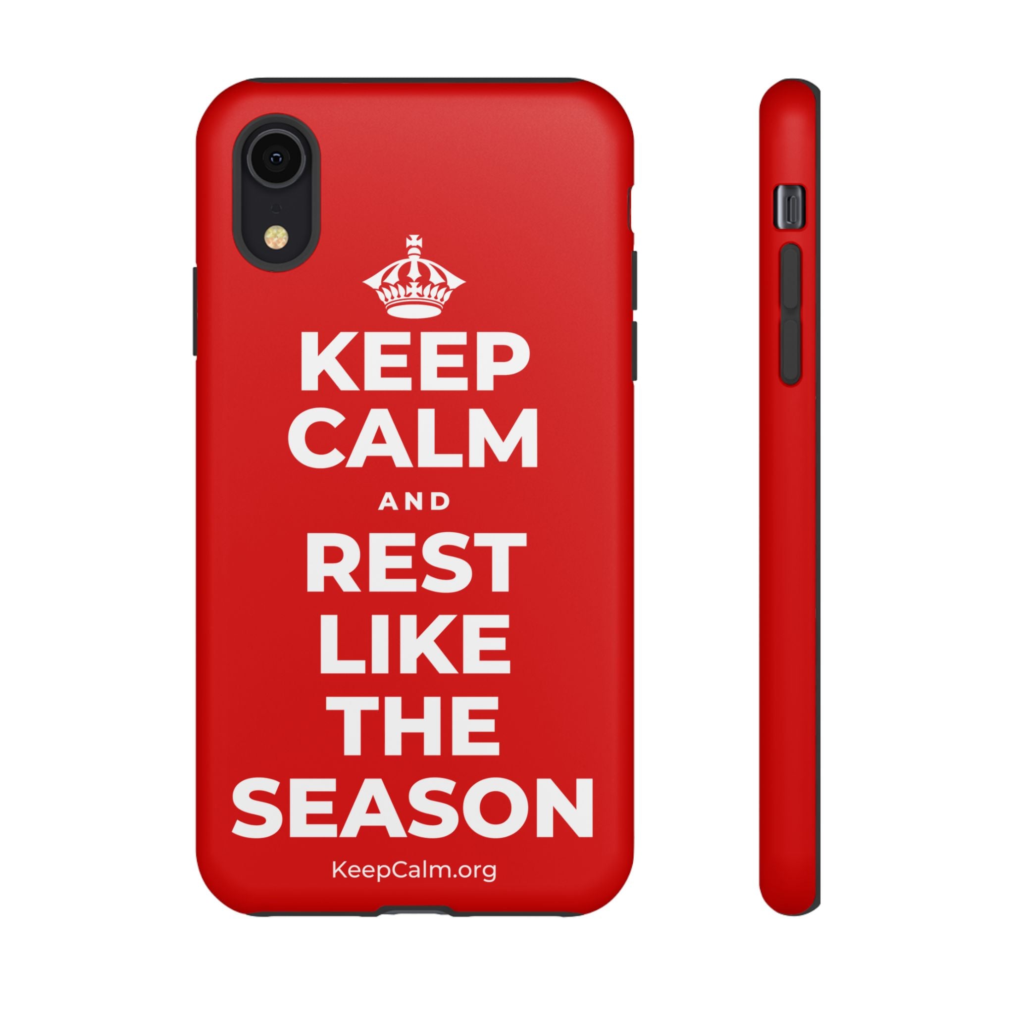 KEEP CALM AND REST LIKE THE SEASON Phone Case
