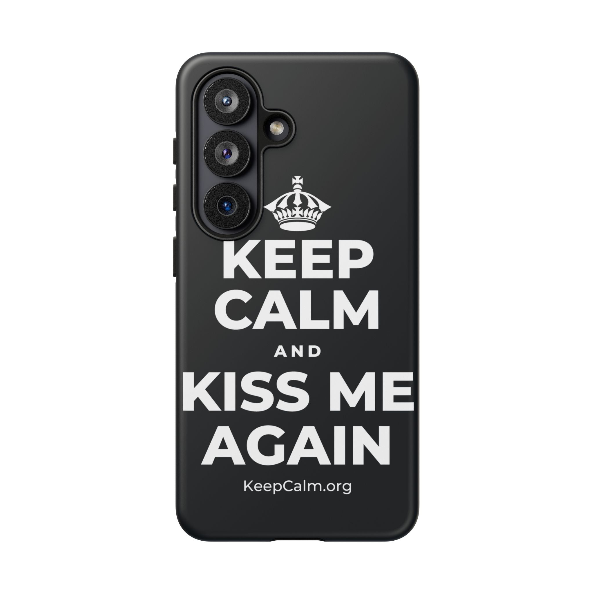 KEEP CALM AND KISS ME AGAIN Phone Case (Dark)