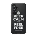 KEEP CALM AND FEEL FREE Phone Case (Dark)