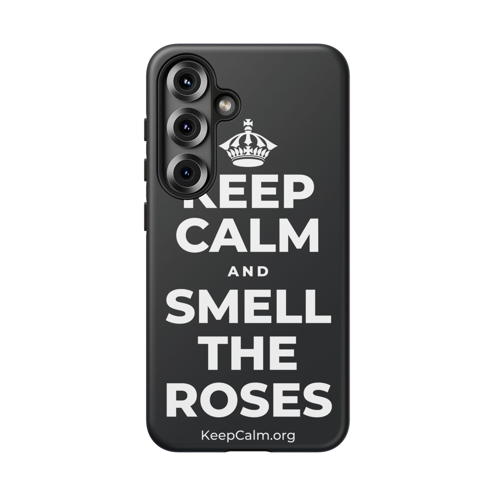KEEP CALM AND SMELL THE ROSES Phone Case (Dark)