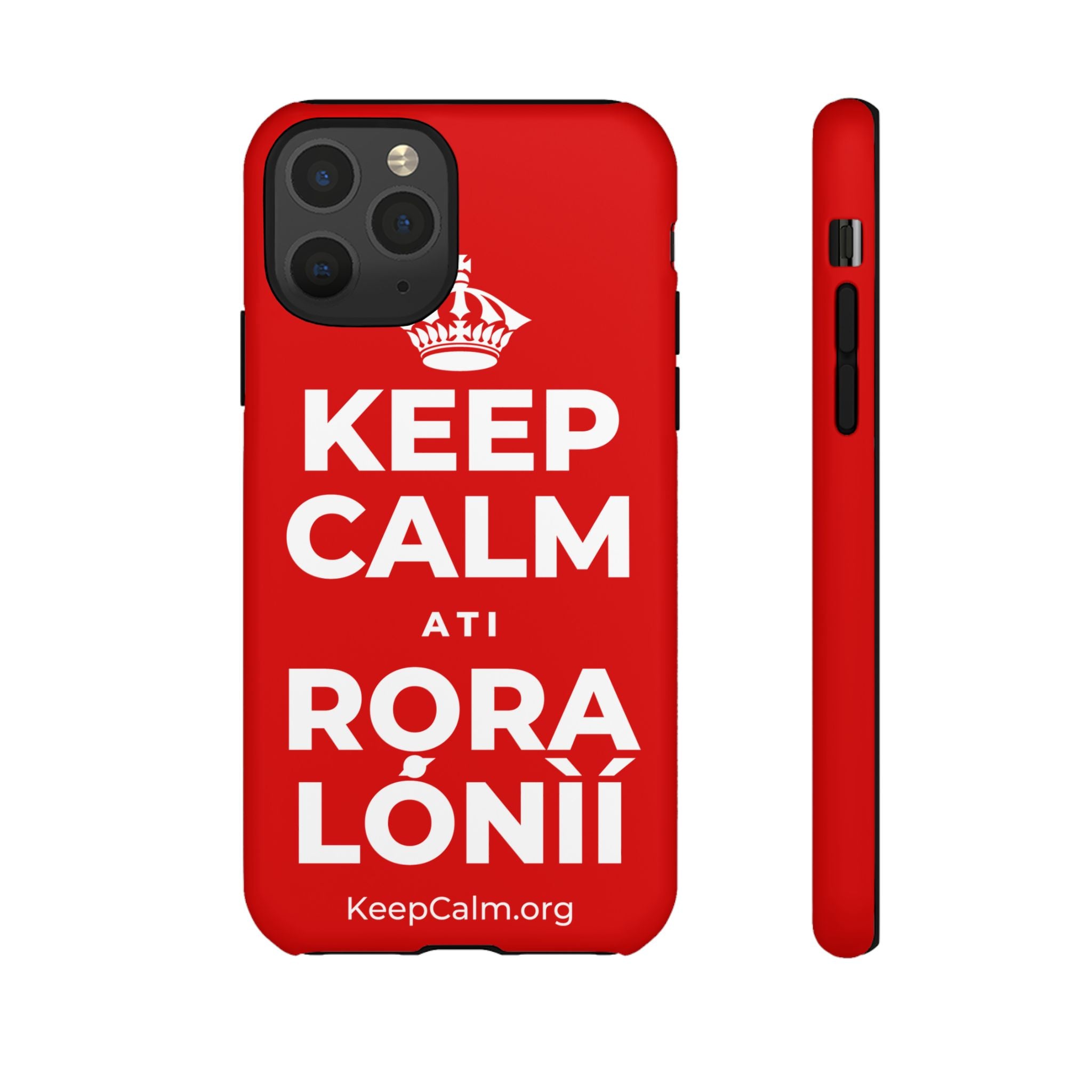 KEEP CALM ATI RỌRA LÓNÌÍ Phone Case