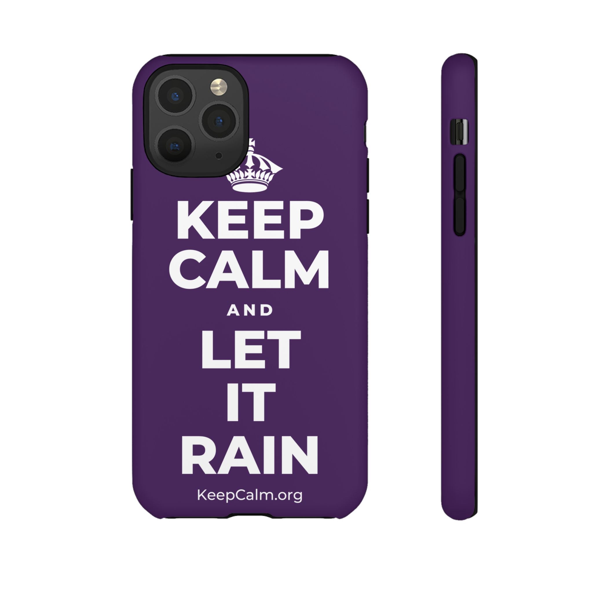KEEP CALM AND LET IT RAIN Phone Case