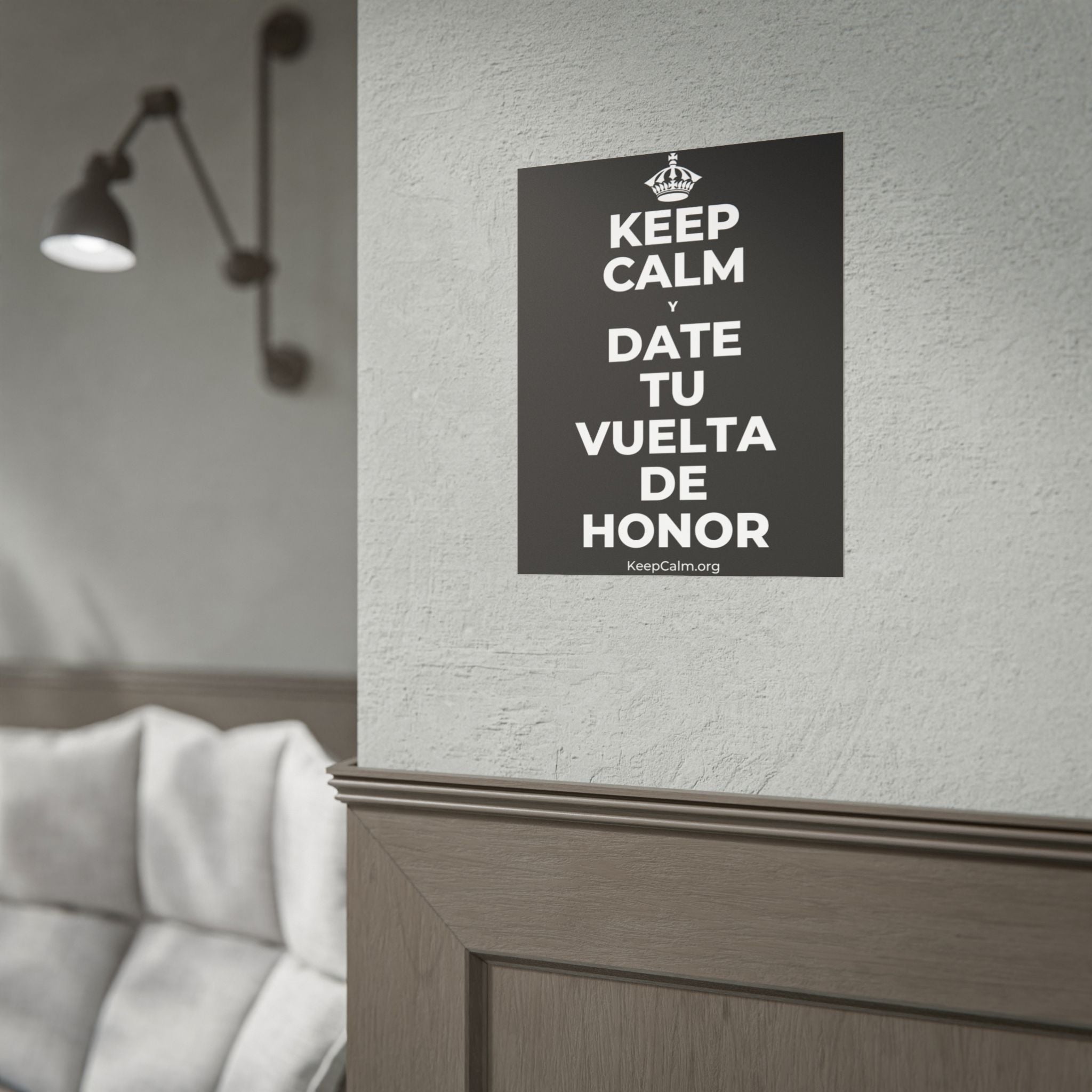 KEEP CALM Y DATE TU VUELTA DE HONOR Poster