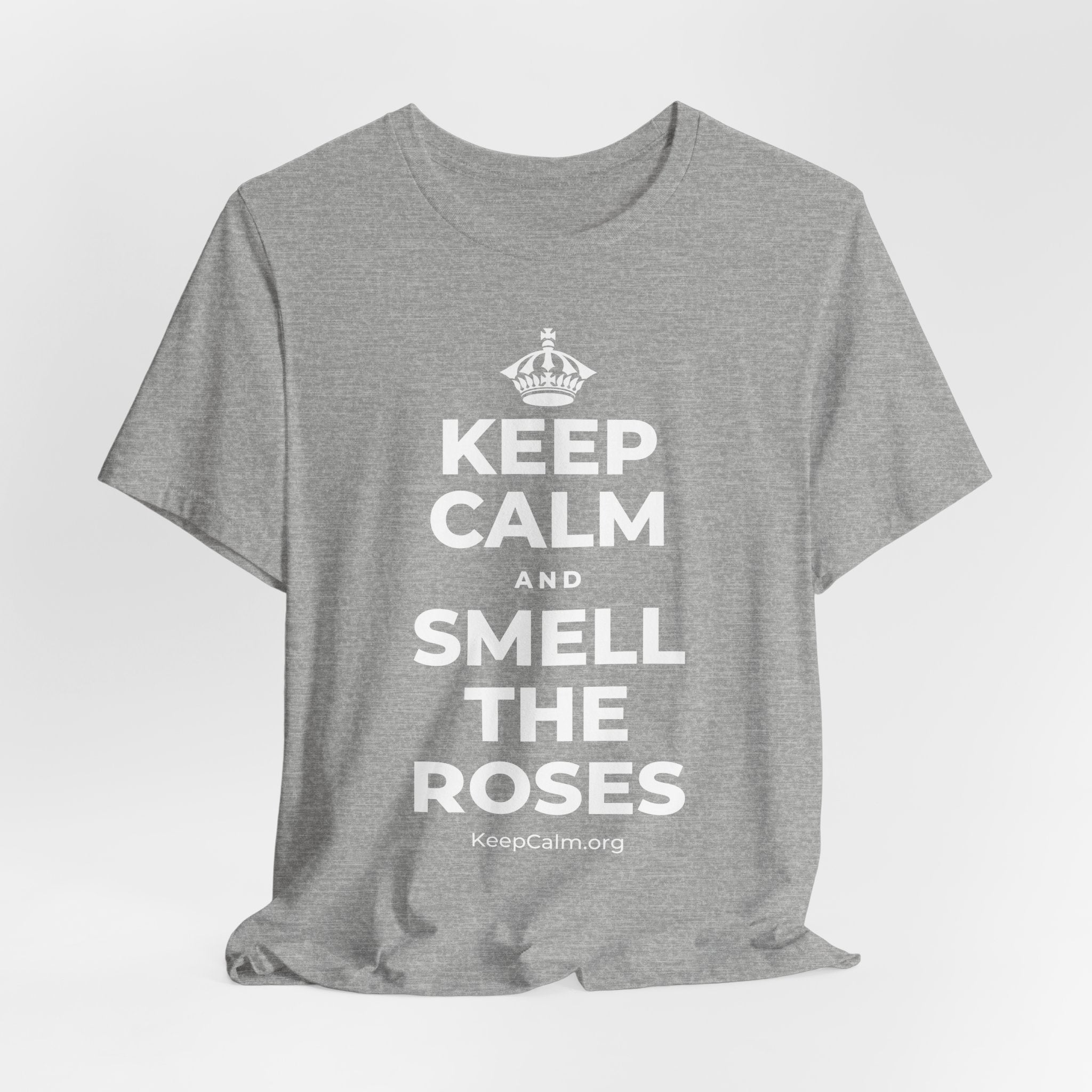 KEEP CALM AND SMELL THE ROSES T-Shirt (White–Asphalt)