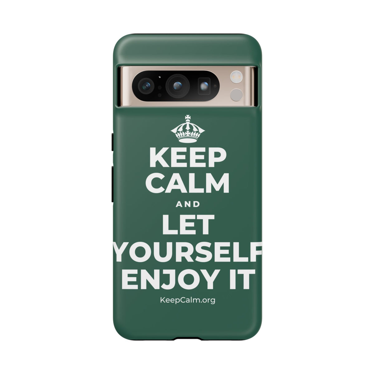 KEEP CALM AND LET YOURSELF ENJOY IT Phone Case