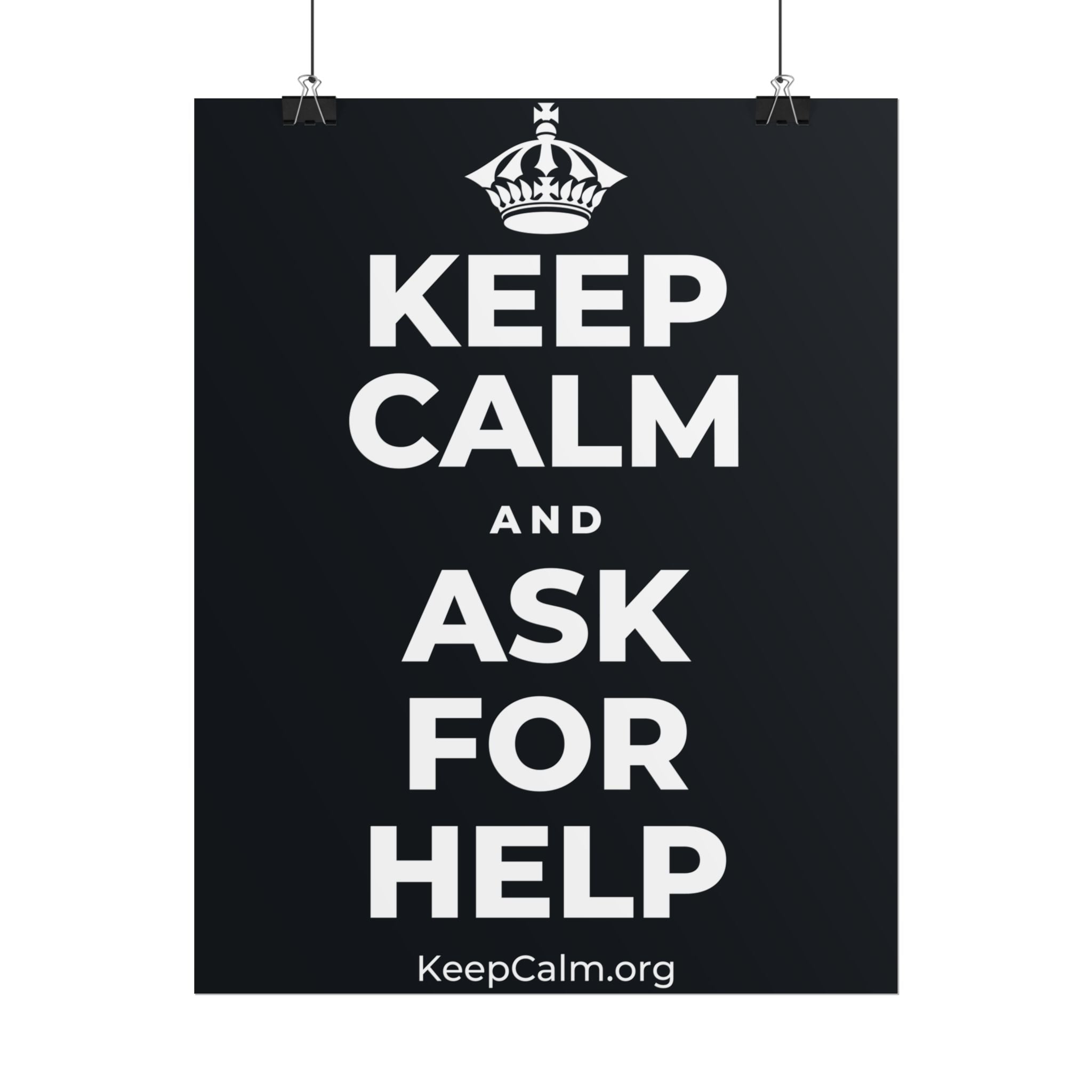KEEP CALM AND ASK FOR HELP Poster (Dark)