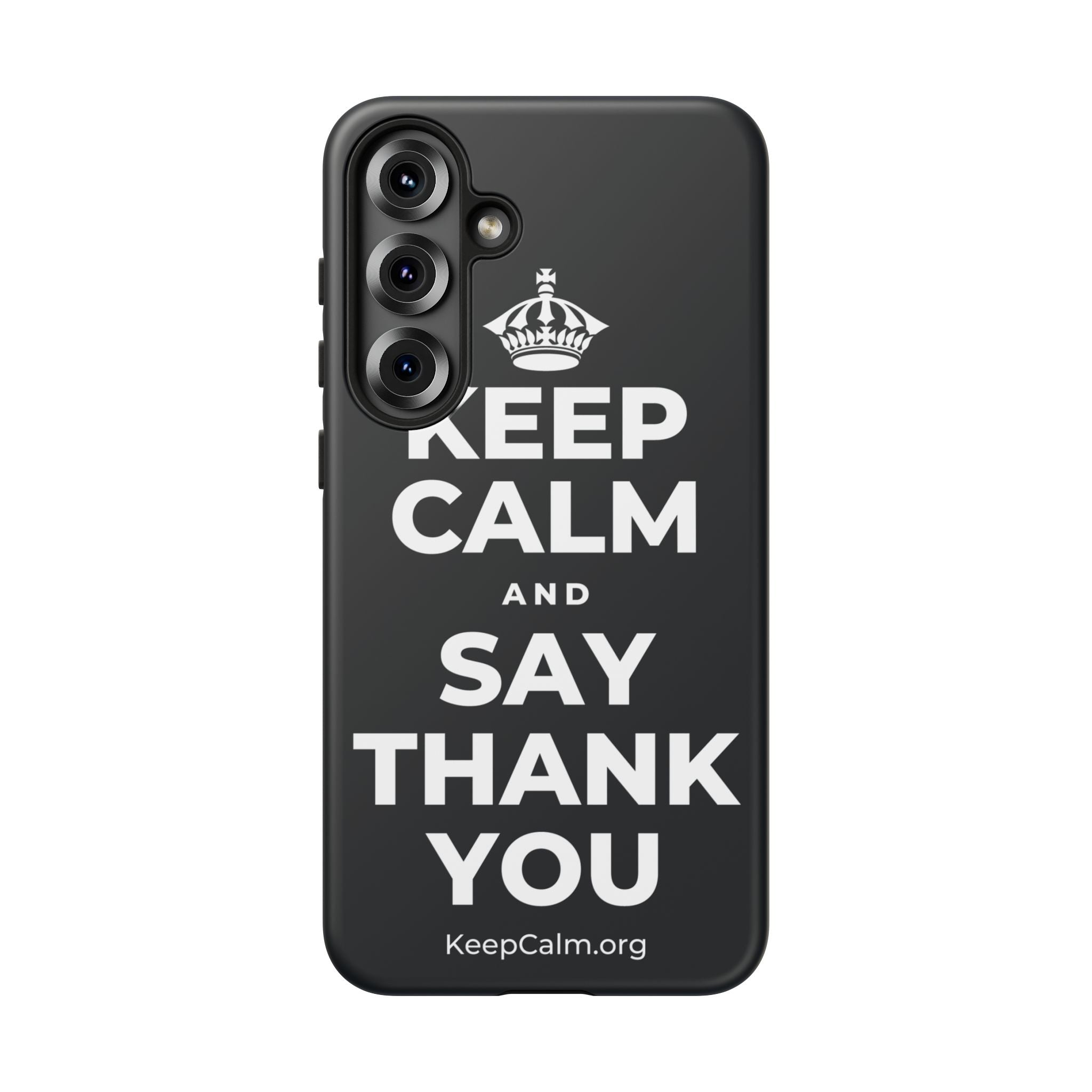 KEEP CALM AND SAY THANK YOU Phone Case (Dark)