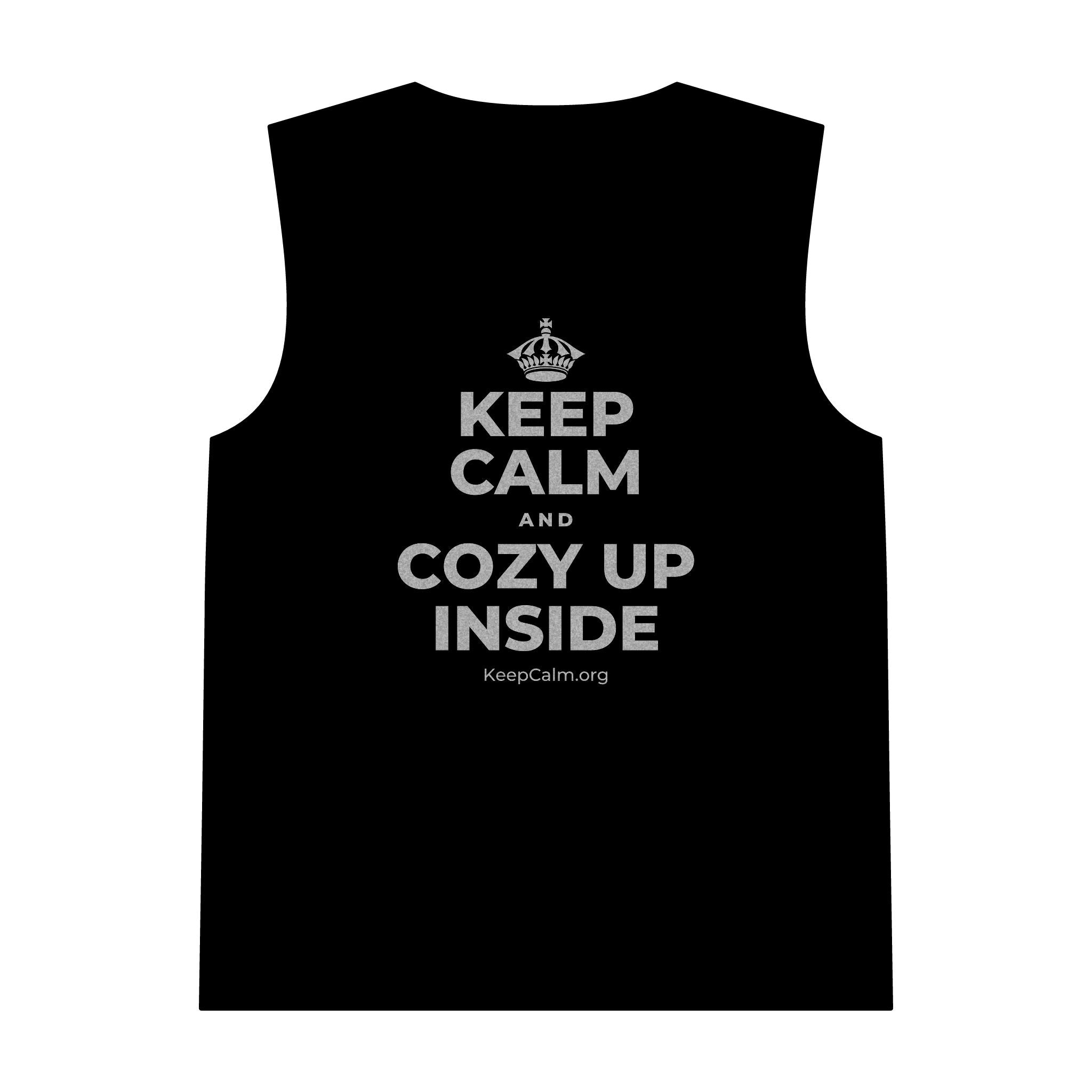 KEEP CALM AND COZY UP INSIDE Tank Top