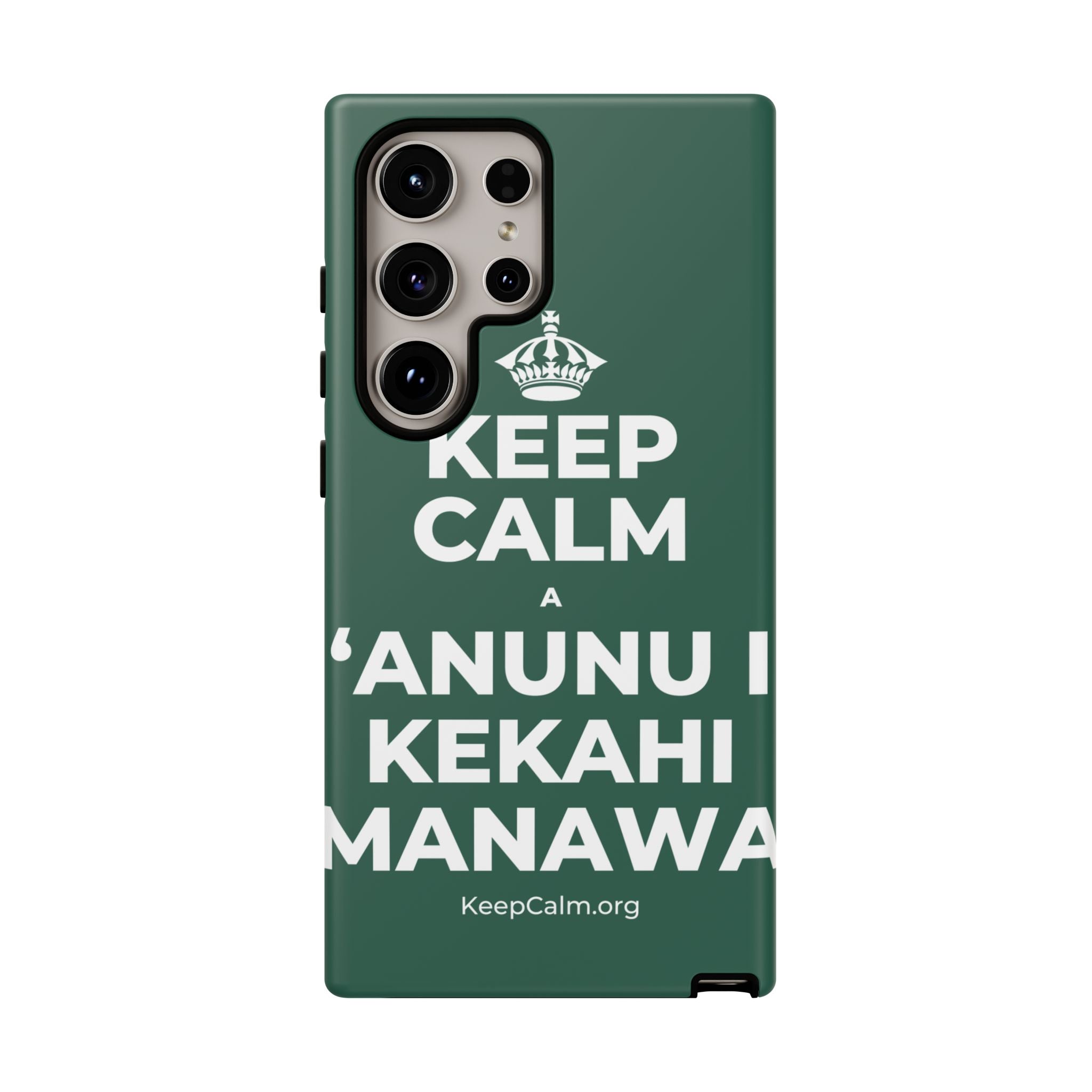 KEEP CALM A ʻANUNU I KEKAHI MANAWA Phone Case