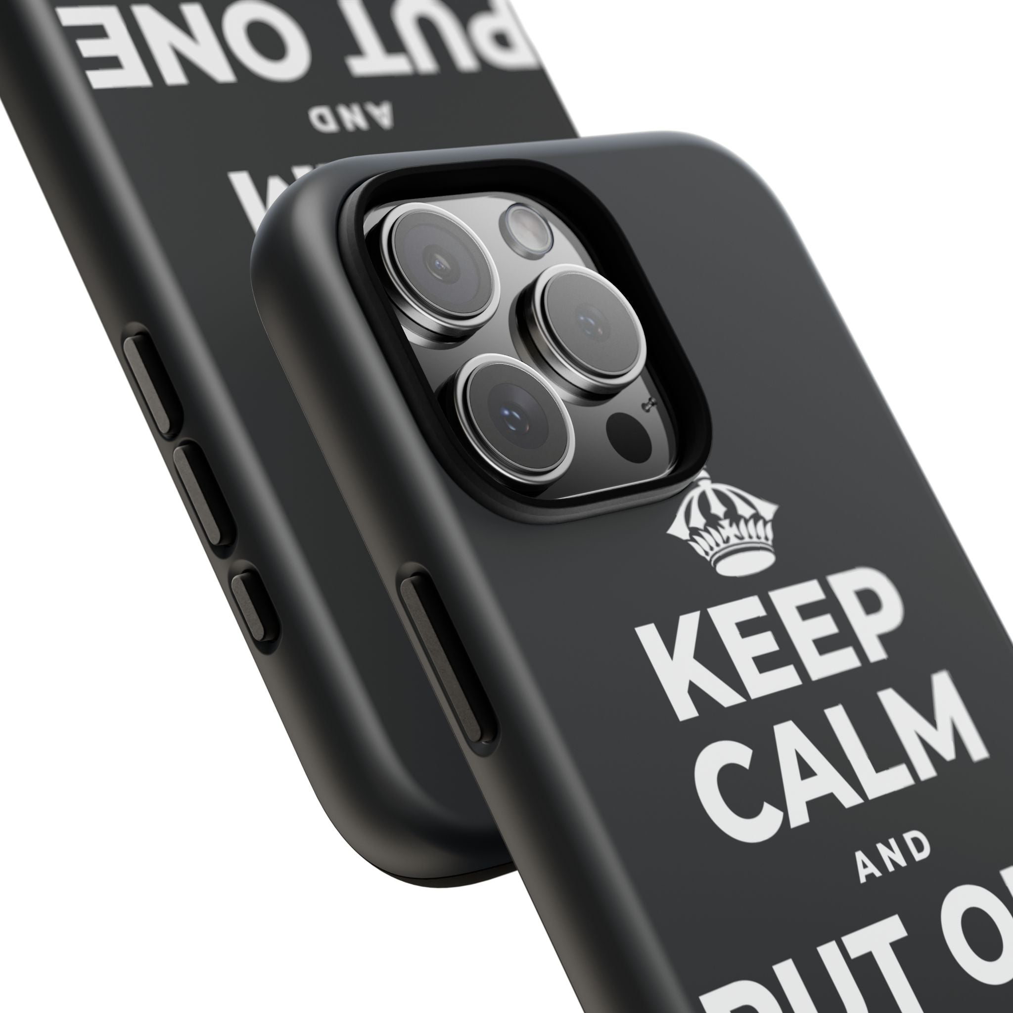 KEEP CALM AND PUT ONE THING RIGHT Phone Case (Dark)