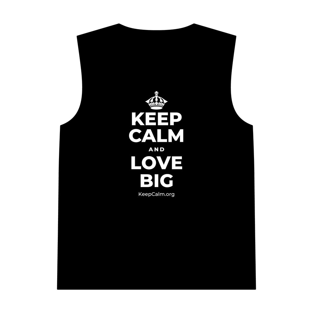 KEEP CALM AND LOVE BIG Tank Top