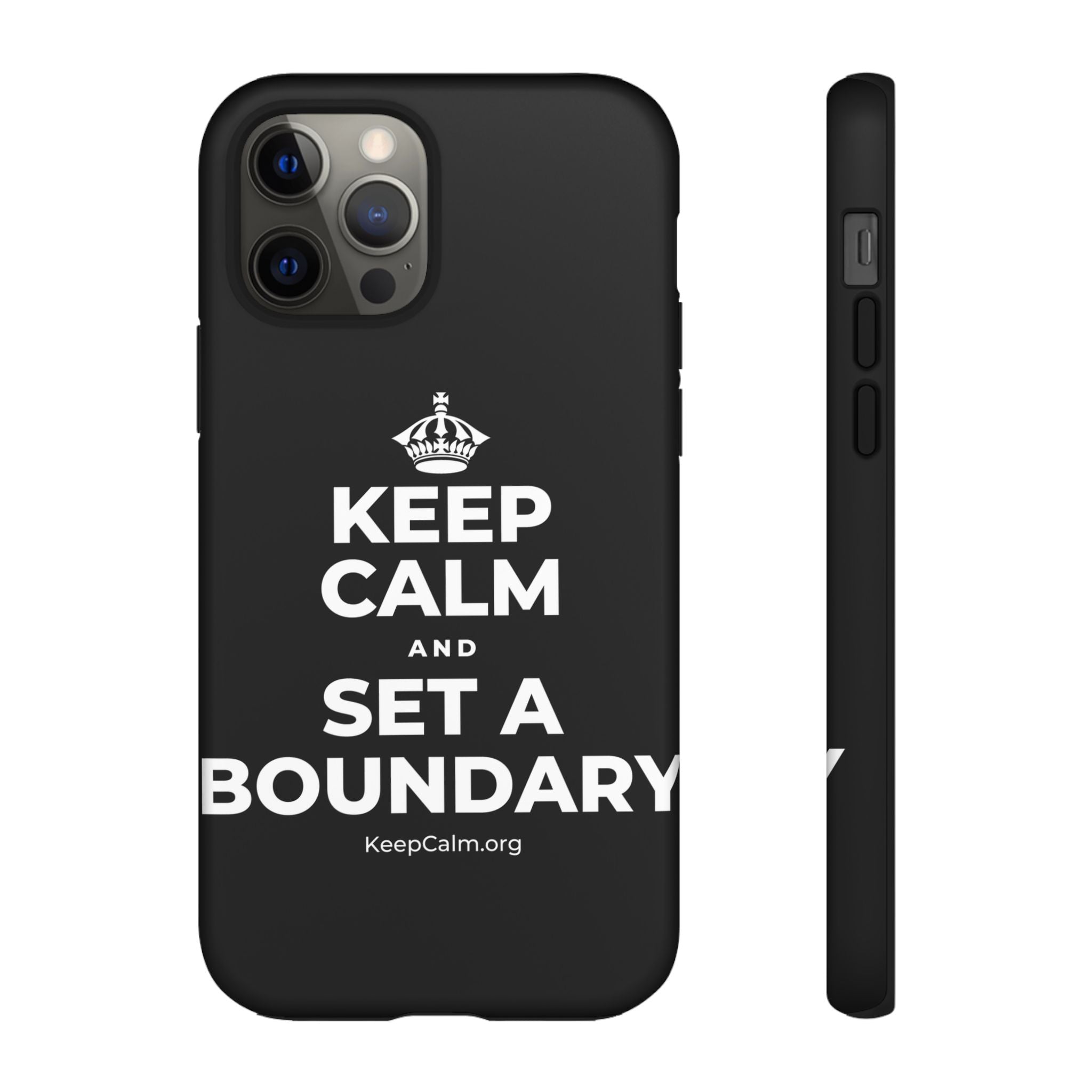 KEEP CALM AND SET A BOUNDARY Phone Case