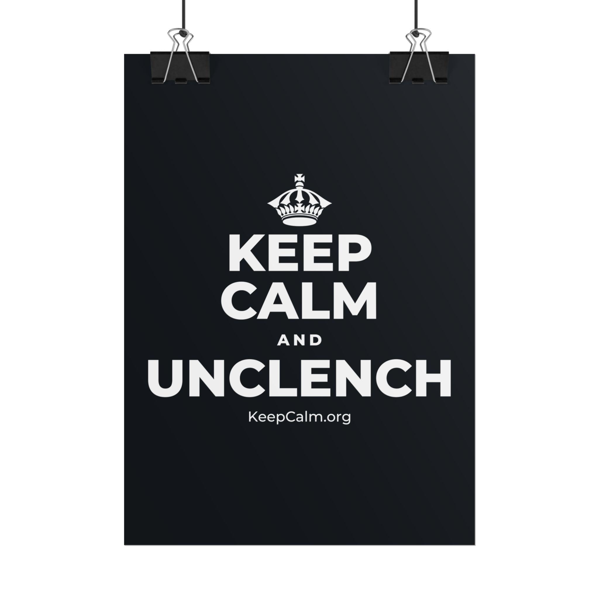 KEEP CALM AND UNCLENCH Poster (Dark)