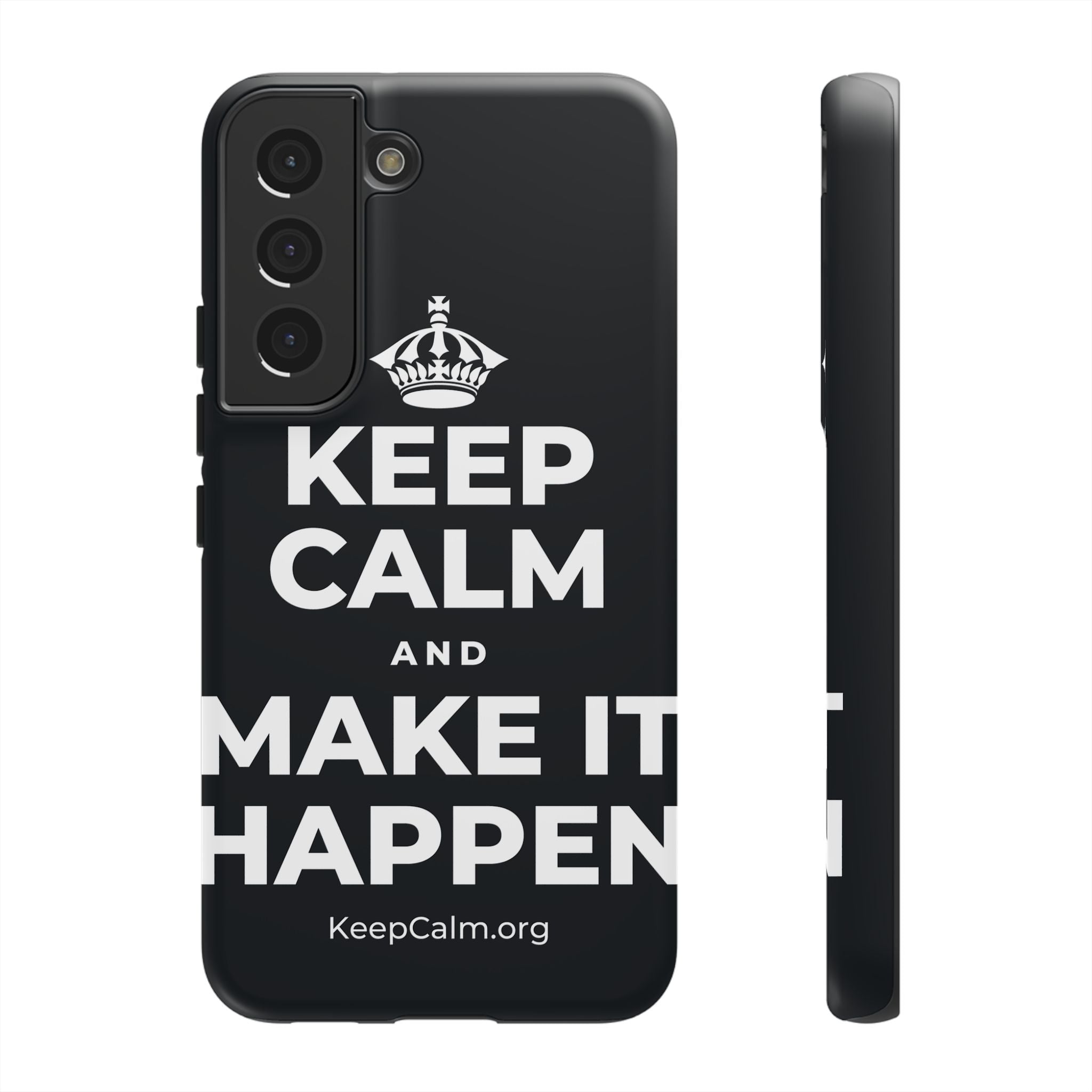 KEEP CALM AND MAKE IT HAPPEN Phone Case (Dark)