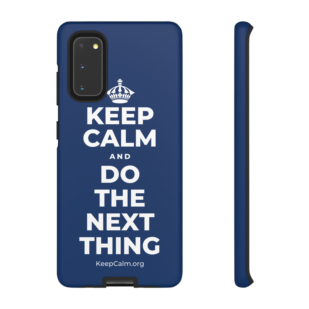 KEEP CALM AND DO THE NEXT THING Phone Case