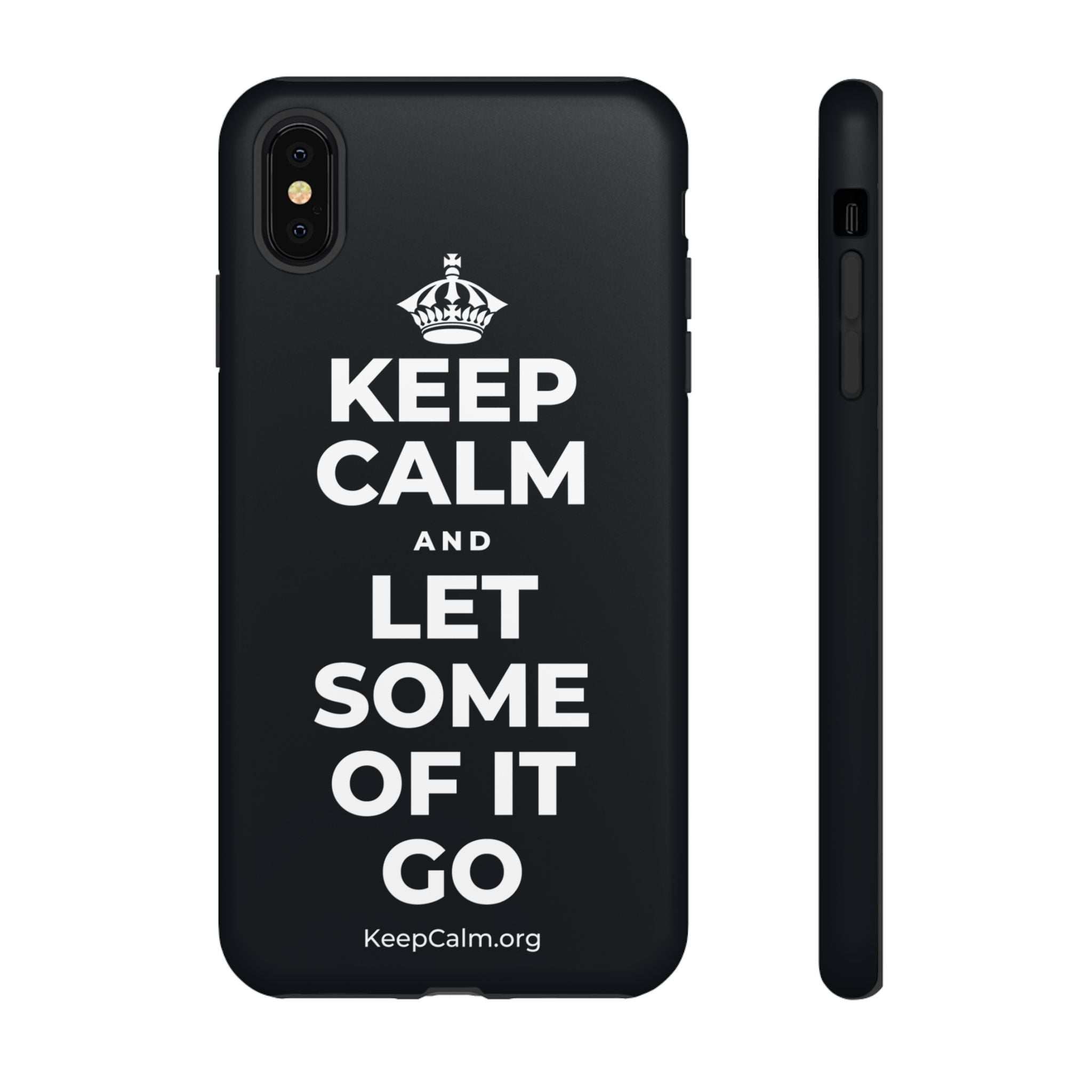 KEEP CALM AND LET SOME OF IT GO Phone Case (Dark)