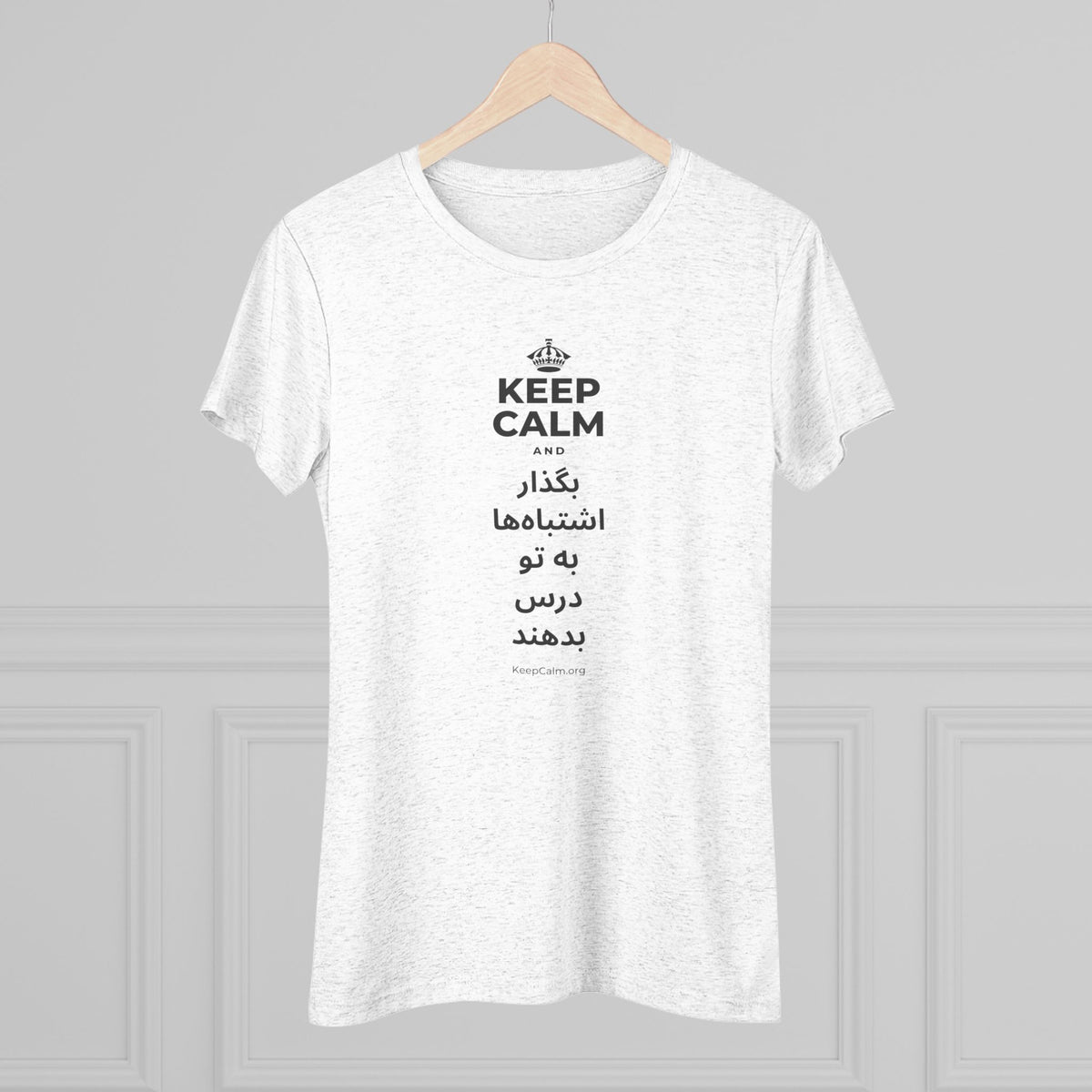 KEEP CALM AND بگذار اشتباه‌ها به تو درس بدهند Women's Tri-Blend Tee