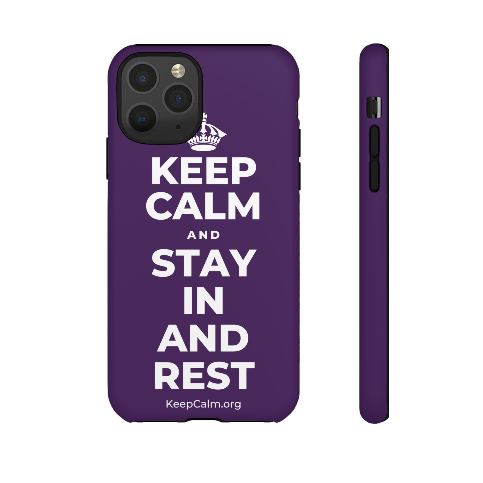 KEEP CALM AND STAY IN AND REST Phone Case
