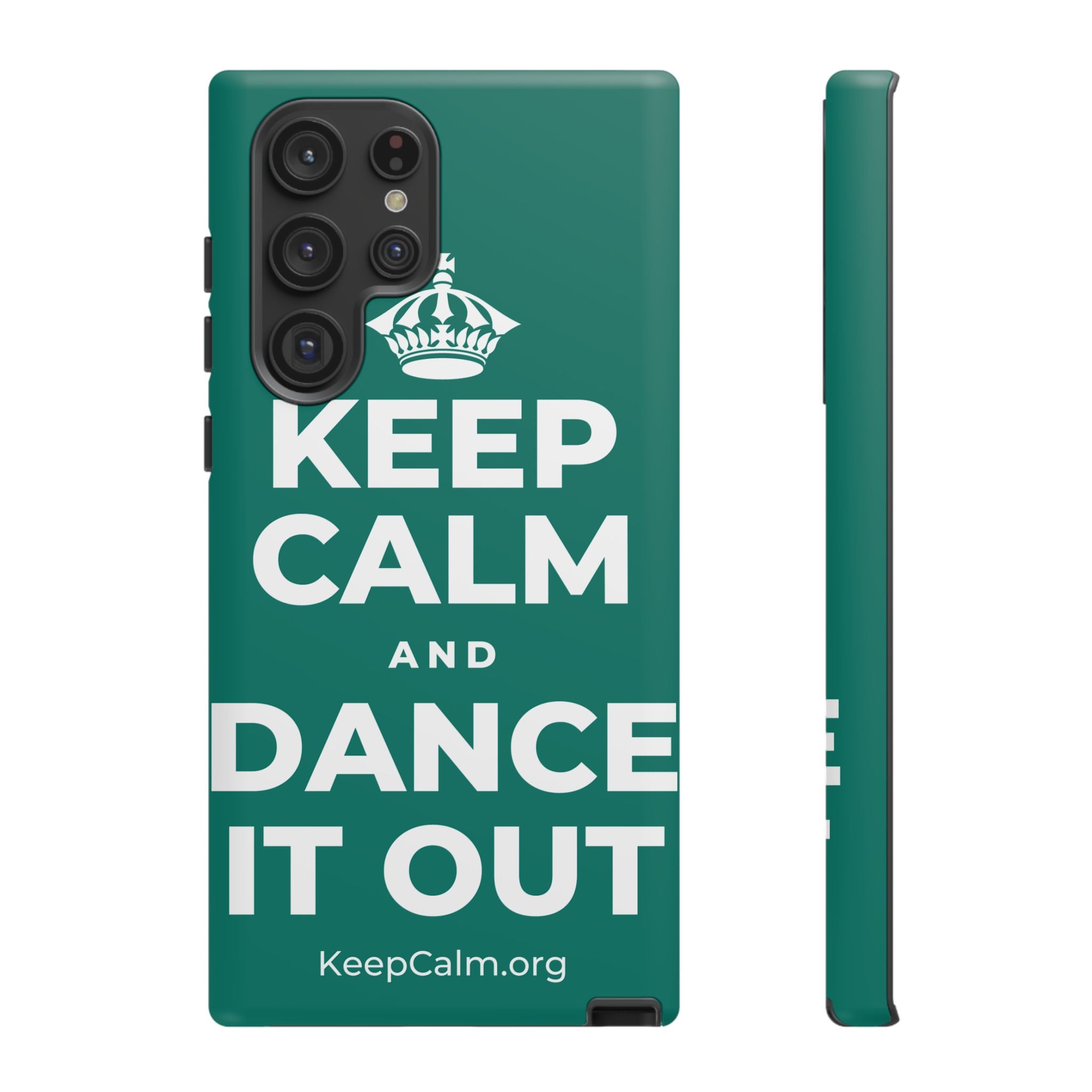 KEEP CALM AND DANCE IT OUT Phone Case