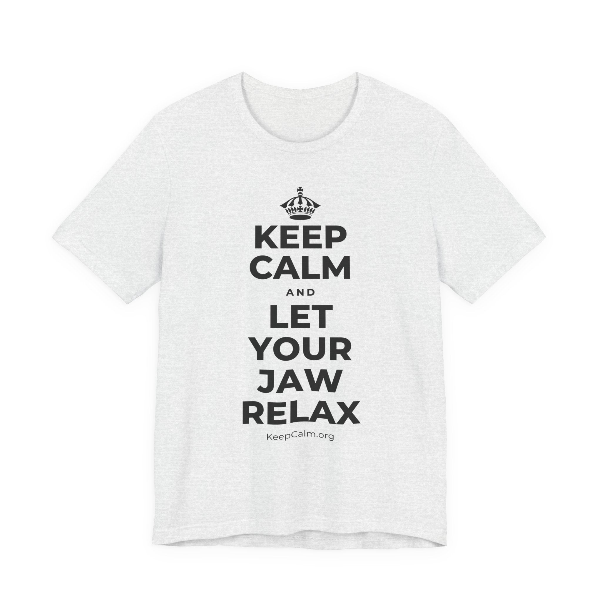 KEEP CALM AND LET YOUR JAW RELAX T-Shirt (Soft Cream–Heather Mauve)