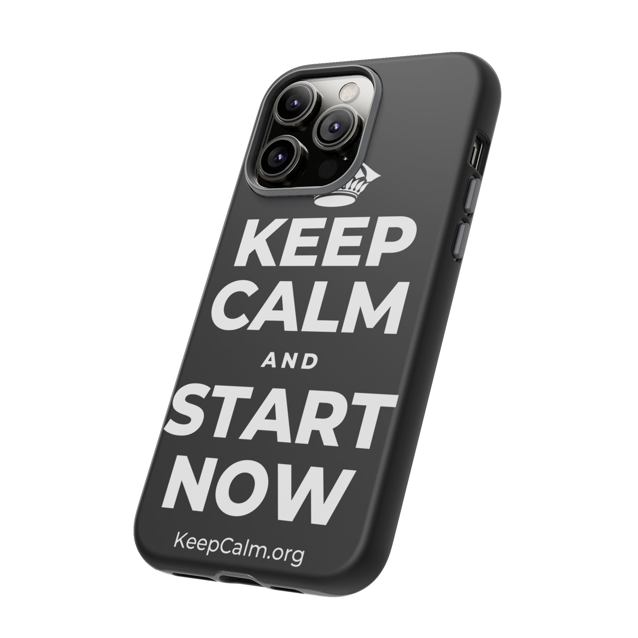 KEEP CALM AND START NOW Phone Case