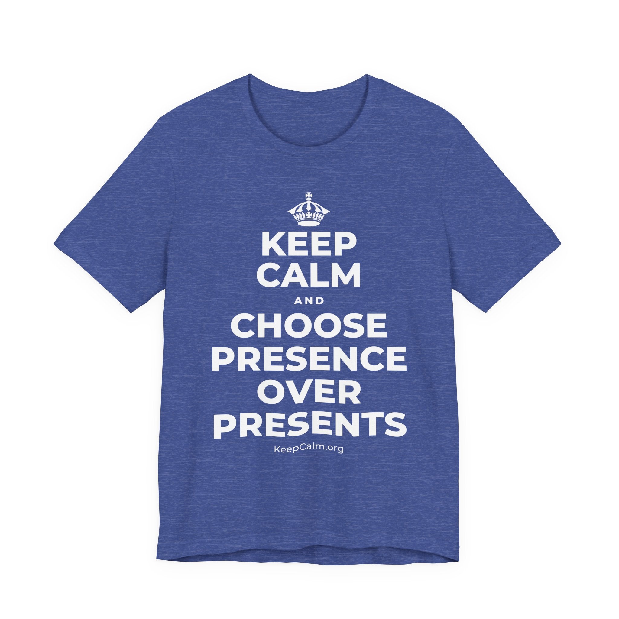 KEEP CALM AND CHOOSE PRESENCE OVER PRESENTS T-Shirt (Baby Blue–Silver)