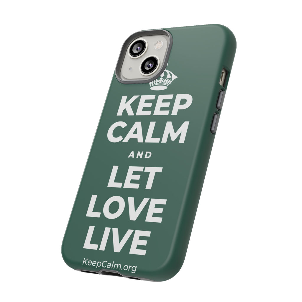 KEEP CALM AND LET LOVE LIVE Phone Case