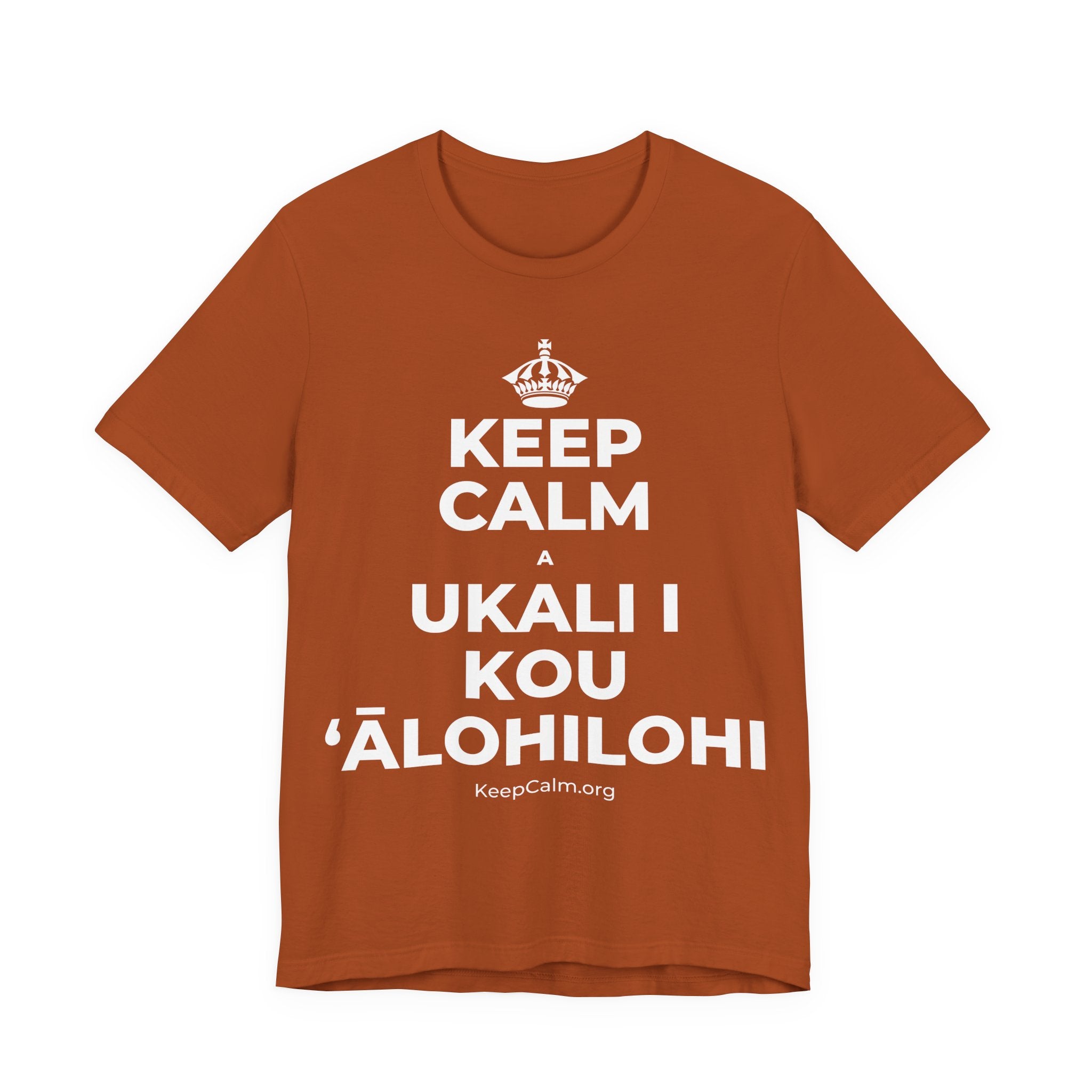 KEEP CALM A UKALI I KOU ʻĀLOHILOHI T-Shirt (Military Green–Autumn)