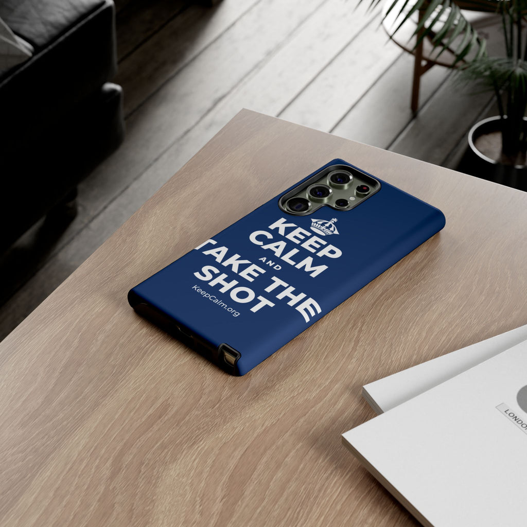 KEEP CALM AND TAKE THE SHOT Phone Case
