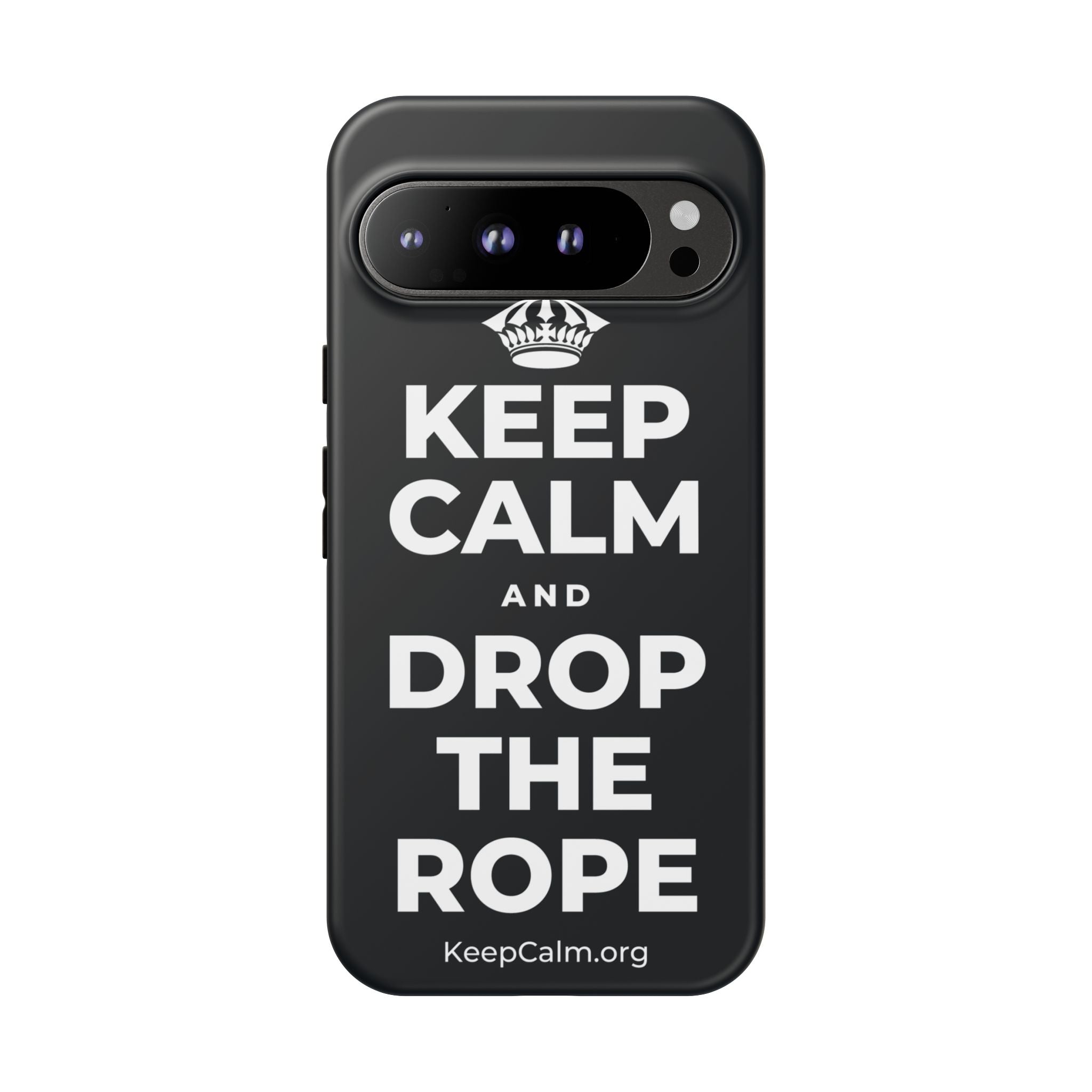 KEEP CALM AND DROP THE ROPE Phone Case (Dark)