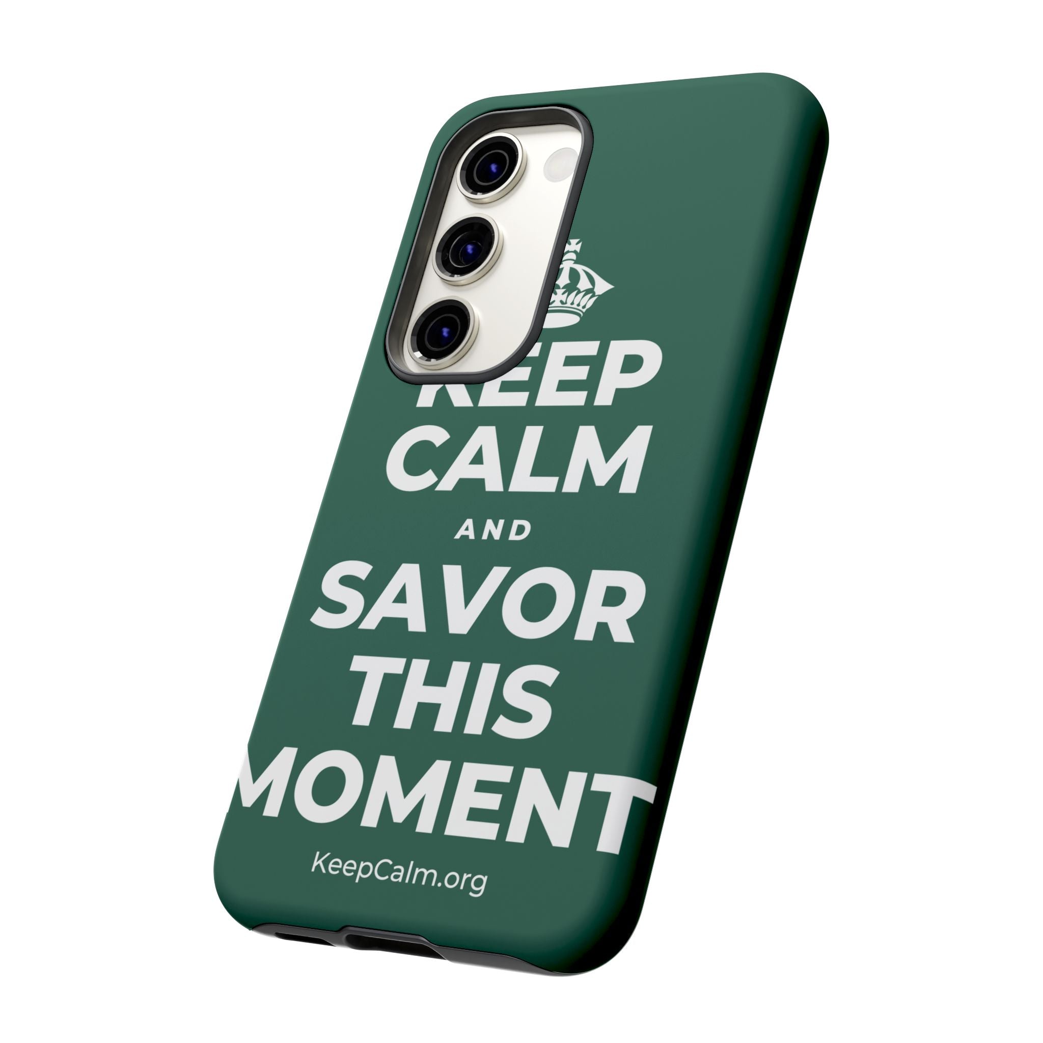 KEEP CALM AND SAVOR THIS MOMENT Phone Case