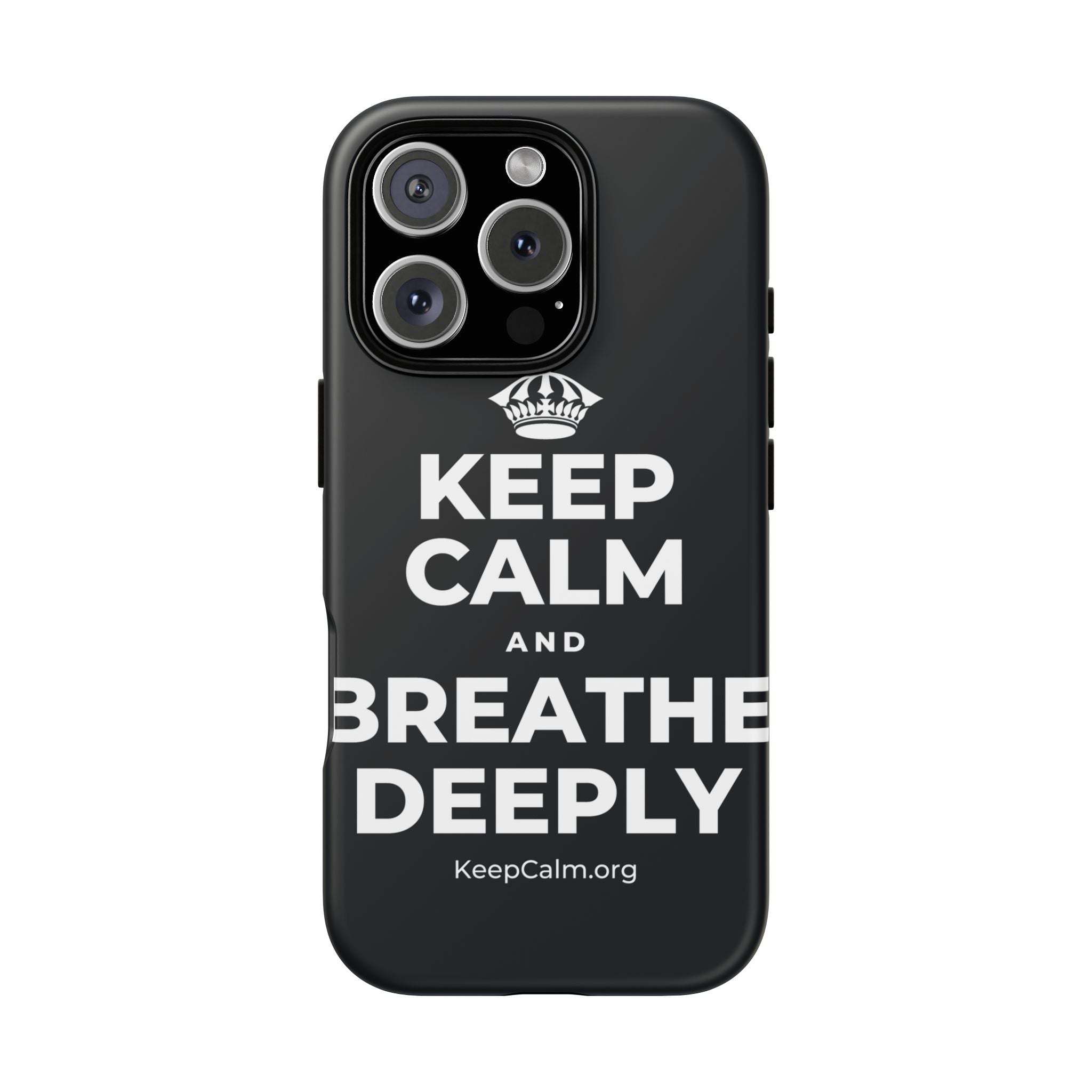 KEEP CALM AND BREATHE DEEPLY Phone Case (Dark)