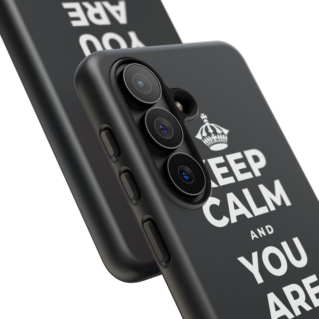 KEEP CALM AND YOU ARE DOING GREAT TODAY Phone Case (Dark)