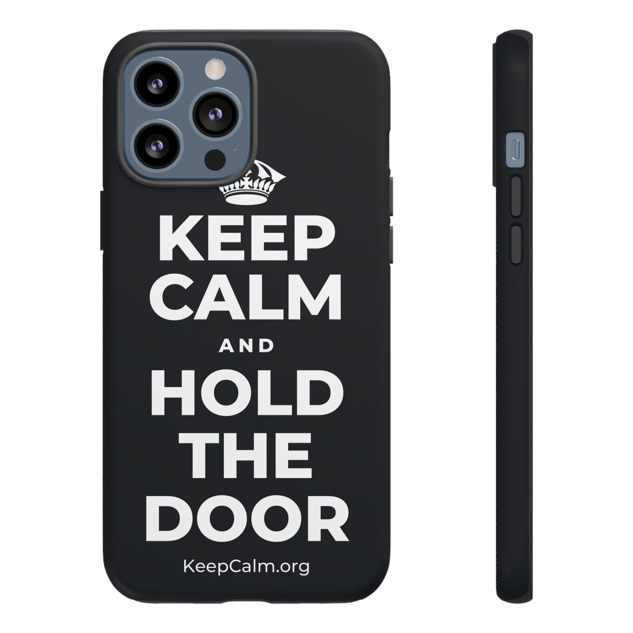 KEEP CALM AND HOLD THE DOOR Phone Case (Dark)