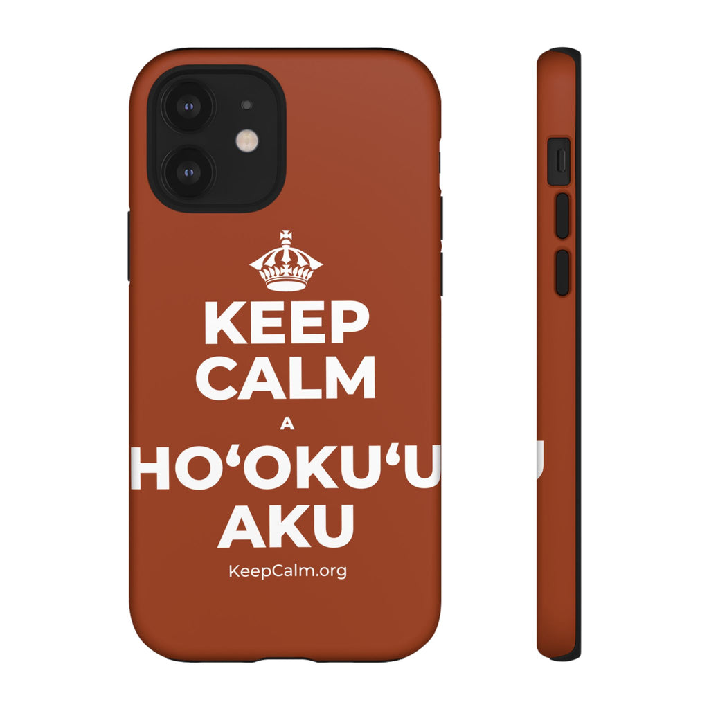 KEEP CALM A HOʻOKUʻU AKU Phone Case