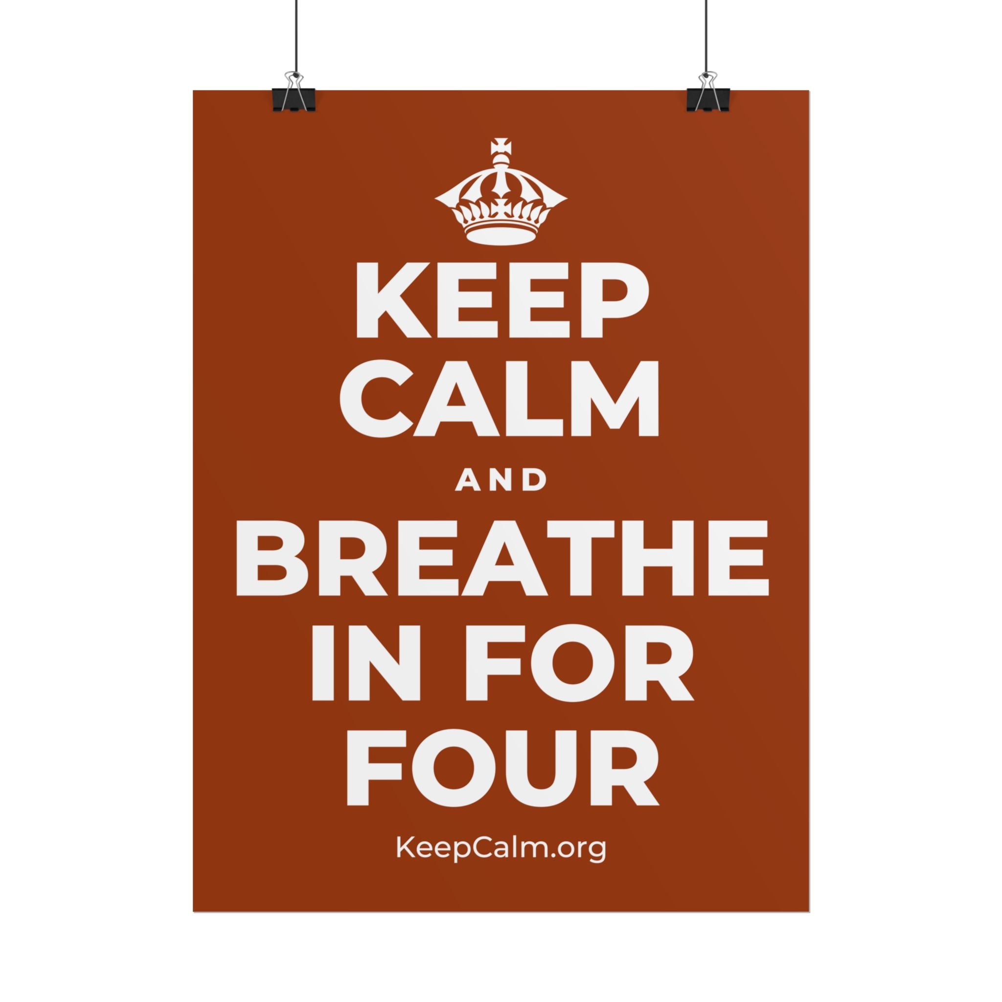 KEEP CALM AND BREATHE IN FOR FOUR Poster