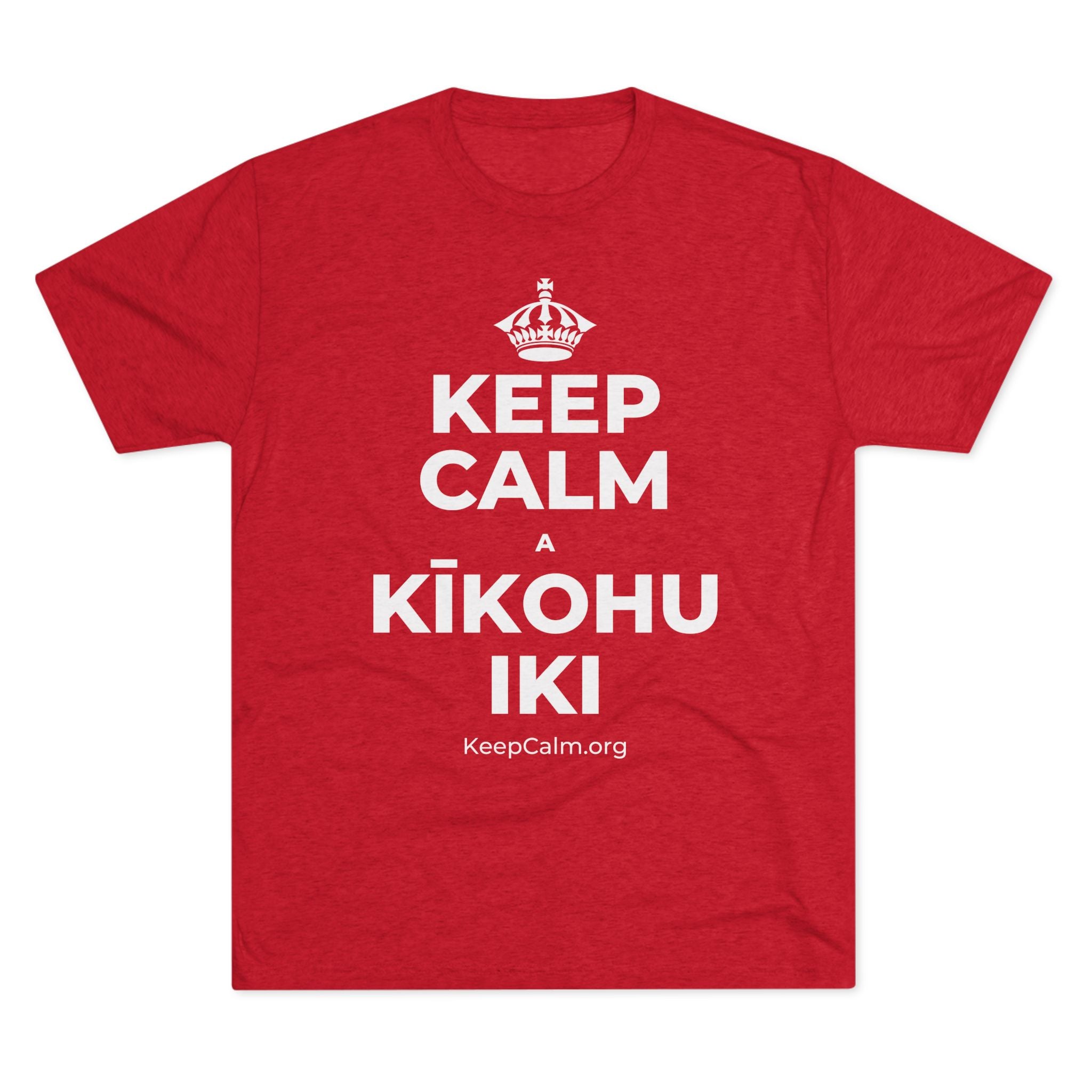 KEEP CALM A KĪKOHU IKI Tri-Blend Tee