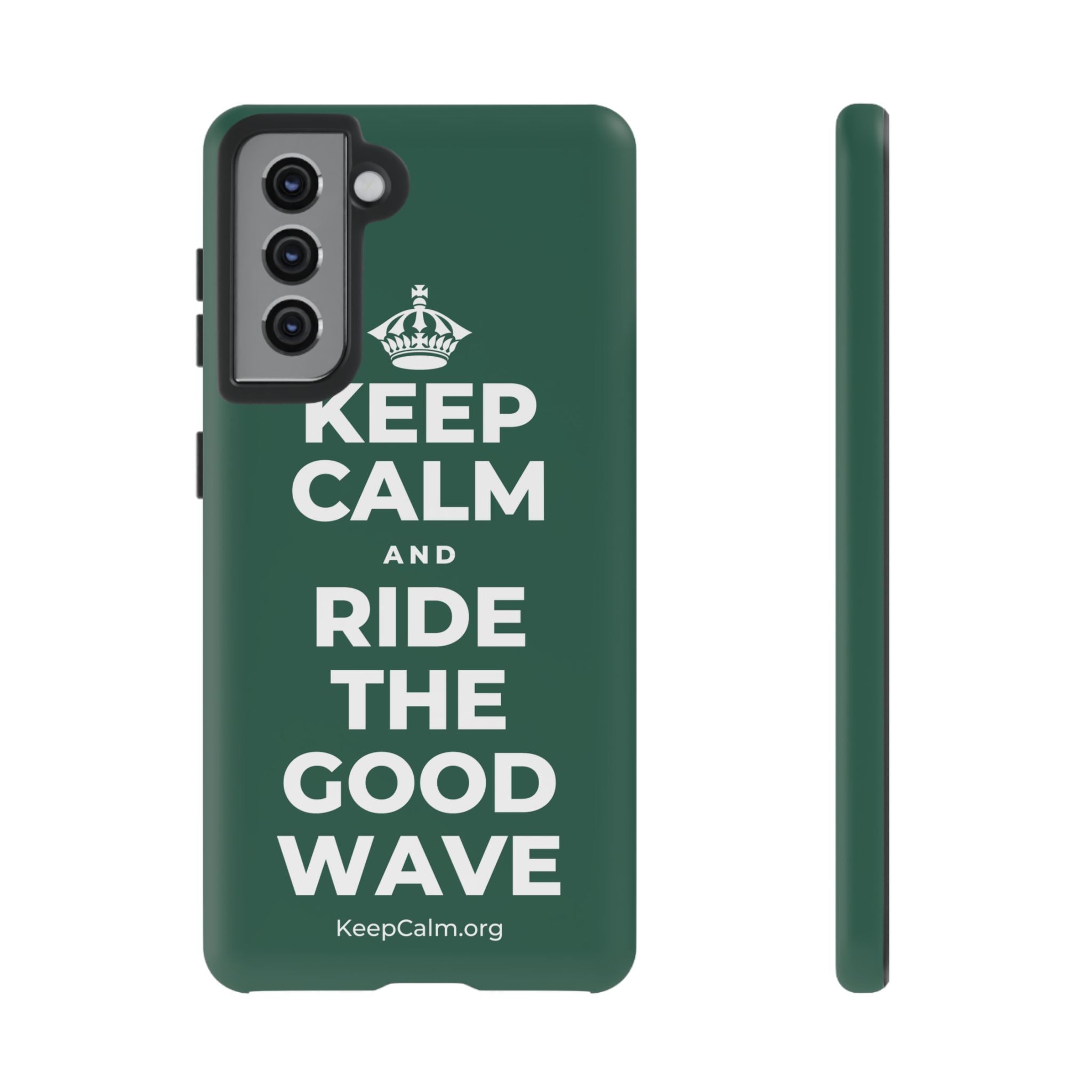 KEEP CALM AND RIDE THE GOOD WAVE Phone Case