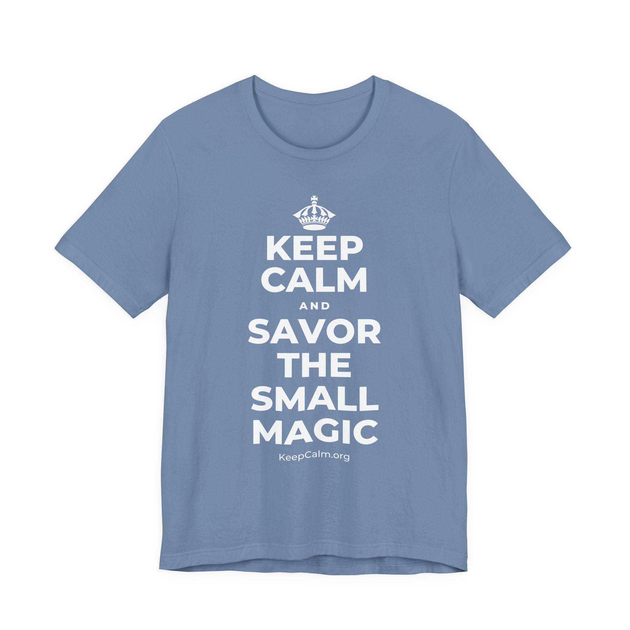 KEEP CALM AND SAVOR THE SMALL MAGIC T-Shirt (Soft Cream–Heather Mauve)