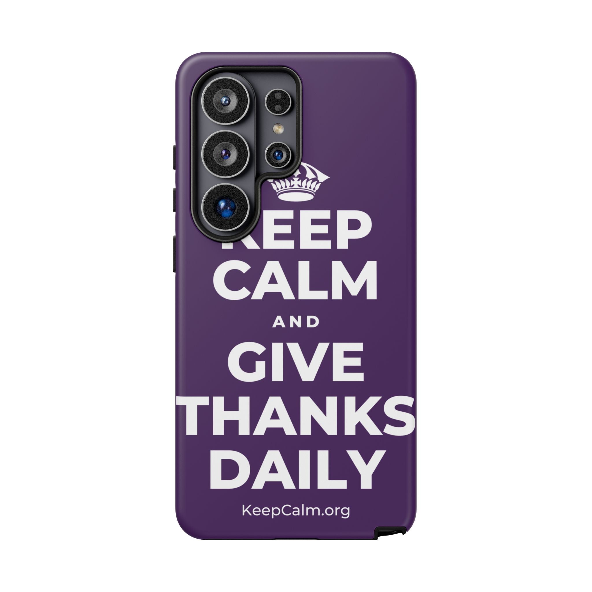 KEEP CALM AND GIVE THANKS DAILY Phone Case