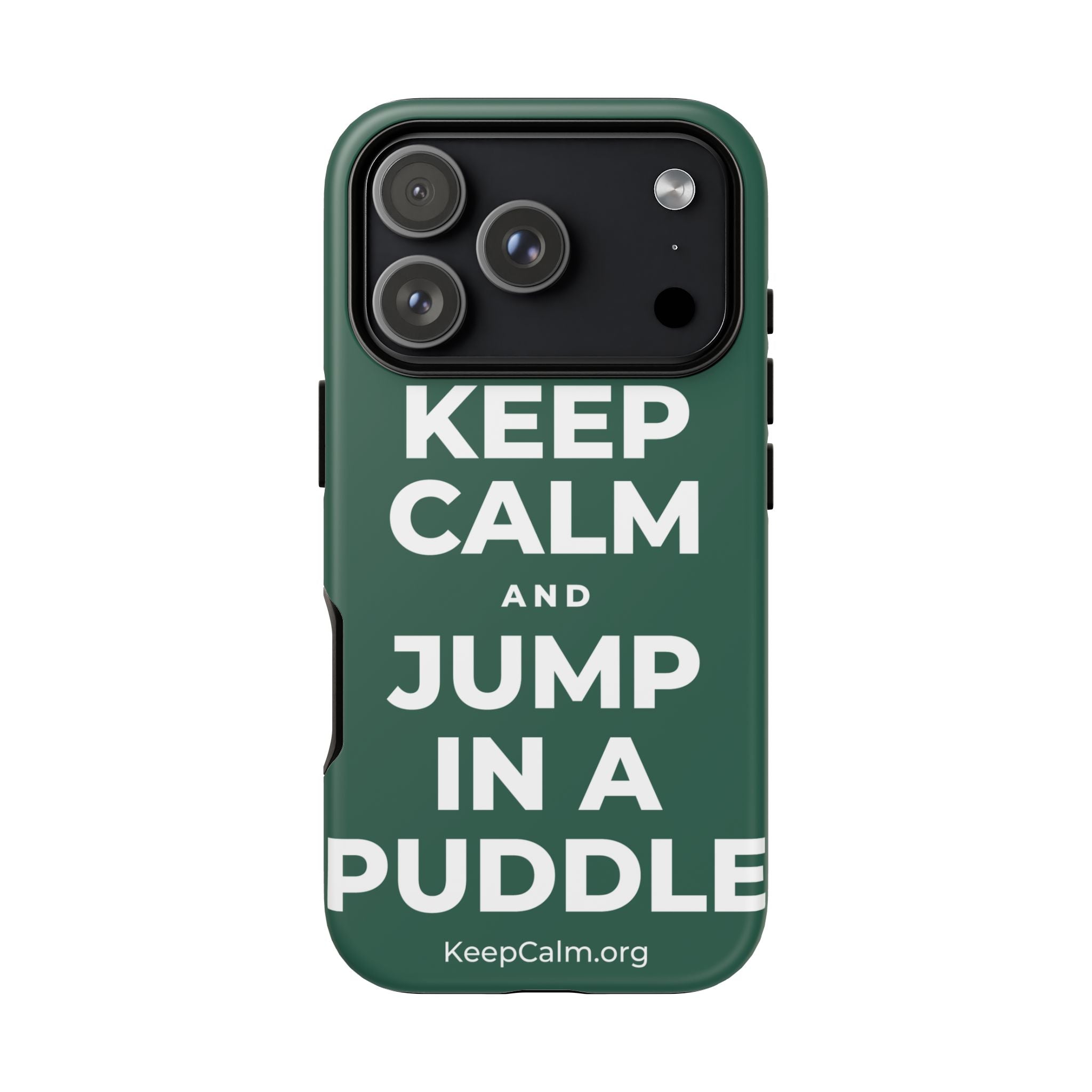 KEEP CALM AND JUMP IN A PUDDLE Phone Case
