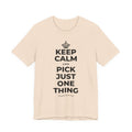 KEEP CALM AND PICK JUST ONE THING T-Shirt (Soft Cream–Heather Mauve)