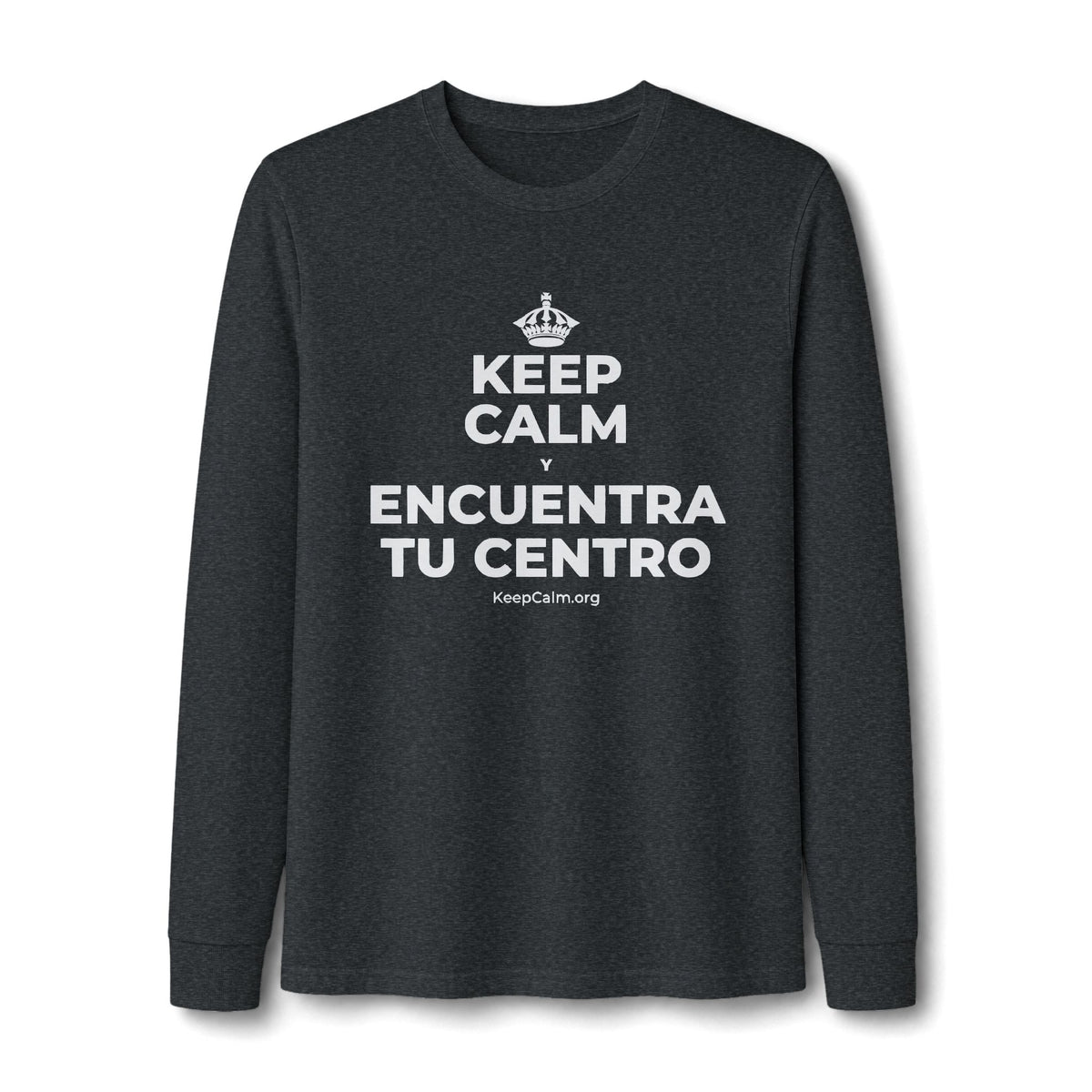 KEEP CALM Y ENCUENTRA TU CENTRO Long Sleeve Tee