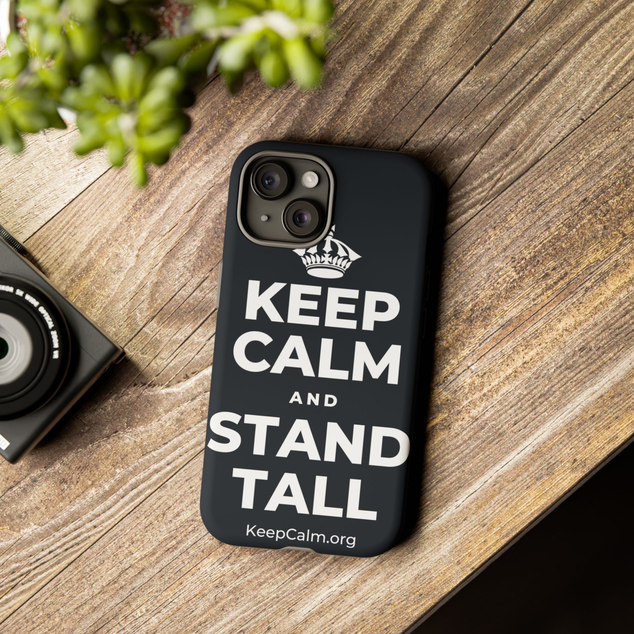 KEEP CALM AND STAND TALL Phone Case (Dark)
