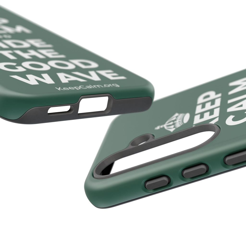 KEEP CALM AND RIDE THE GOOD WAVE Phone Case