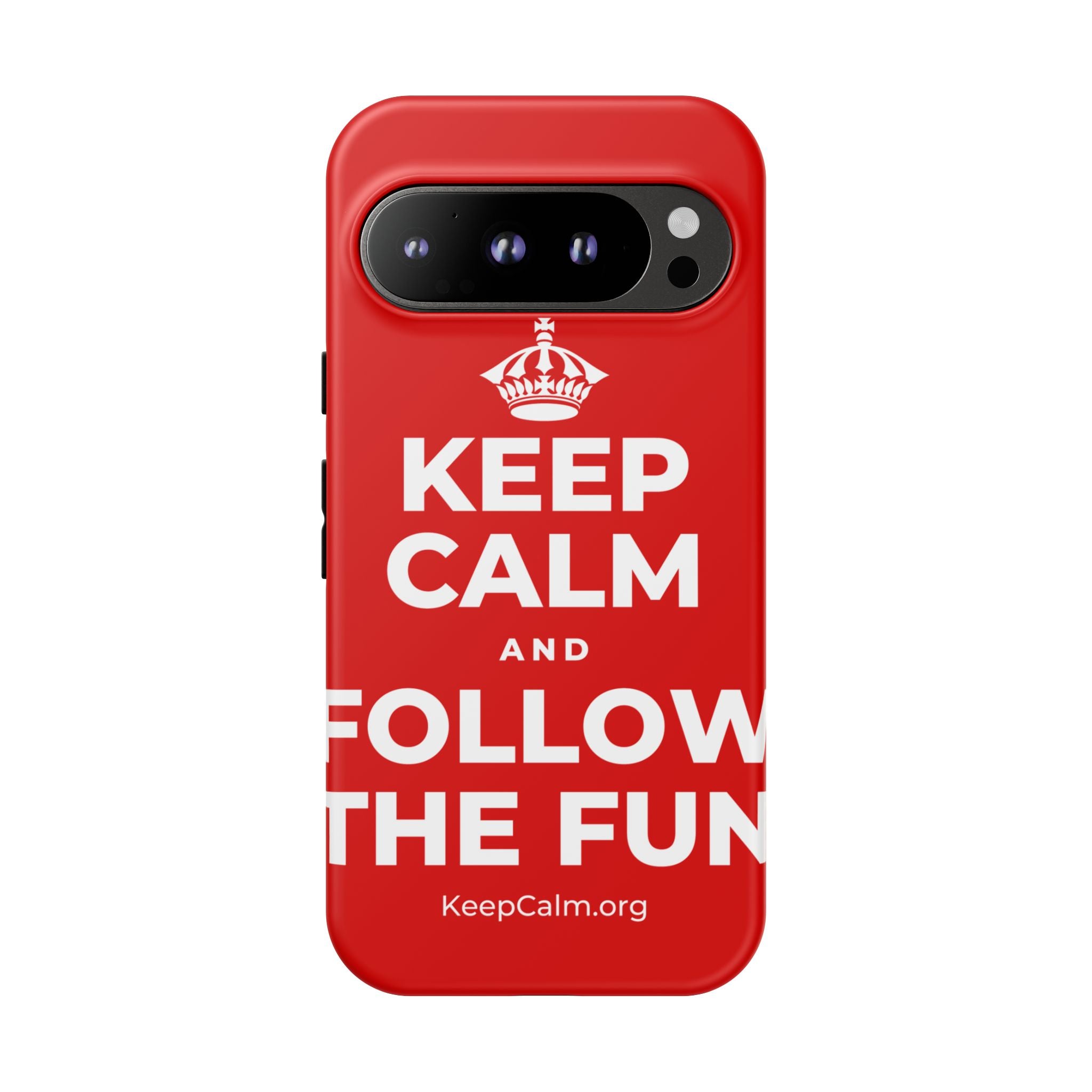 KEEP CALM AND FOLLOW THE FUN Phone Case