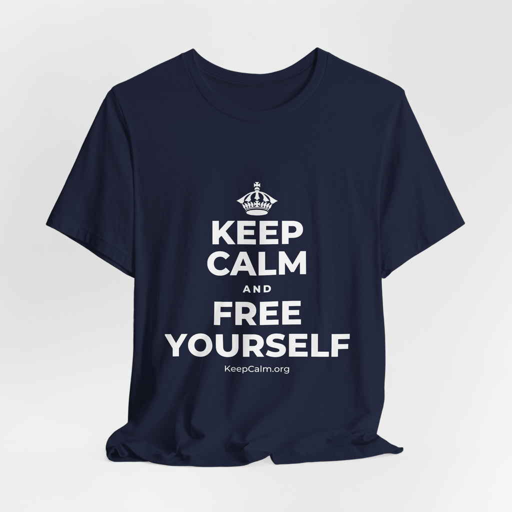 KEEP CALM AND FREE YOURSELF T-Shirt (White–Asphalt)