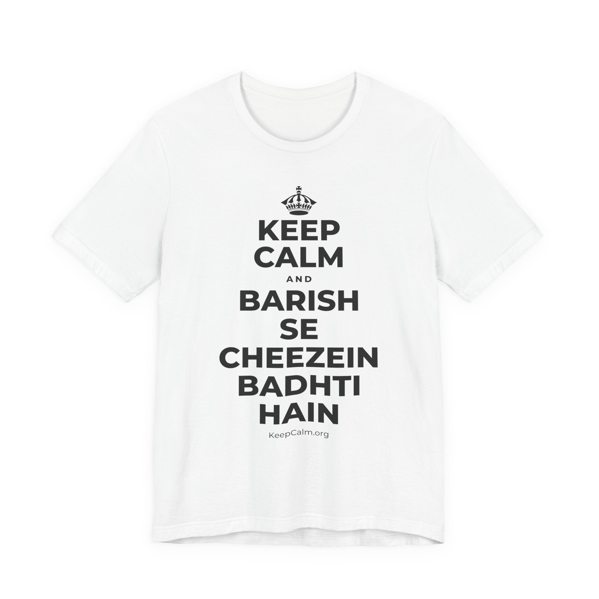 KEEP CALM AND BARISH SE CHEEZEIN BADHTI HAIN T-Shirt (White–Asphalt)