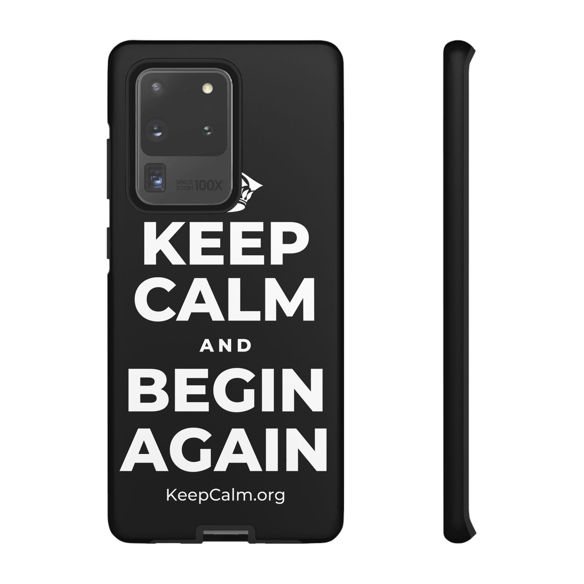 KEEP CALM AND BEGIN AGAIN Phone Case