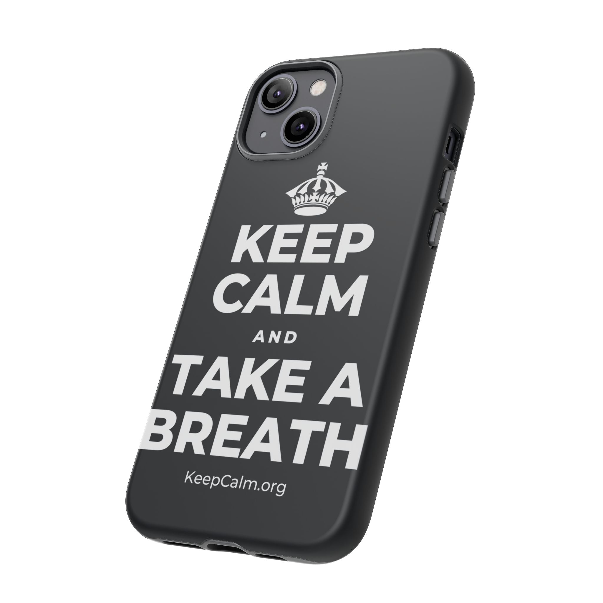 KEEP CALM AND TAKE A BREATH Phone Case (Dark)
